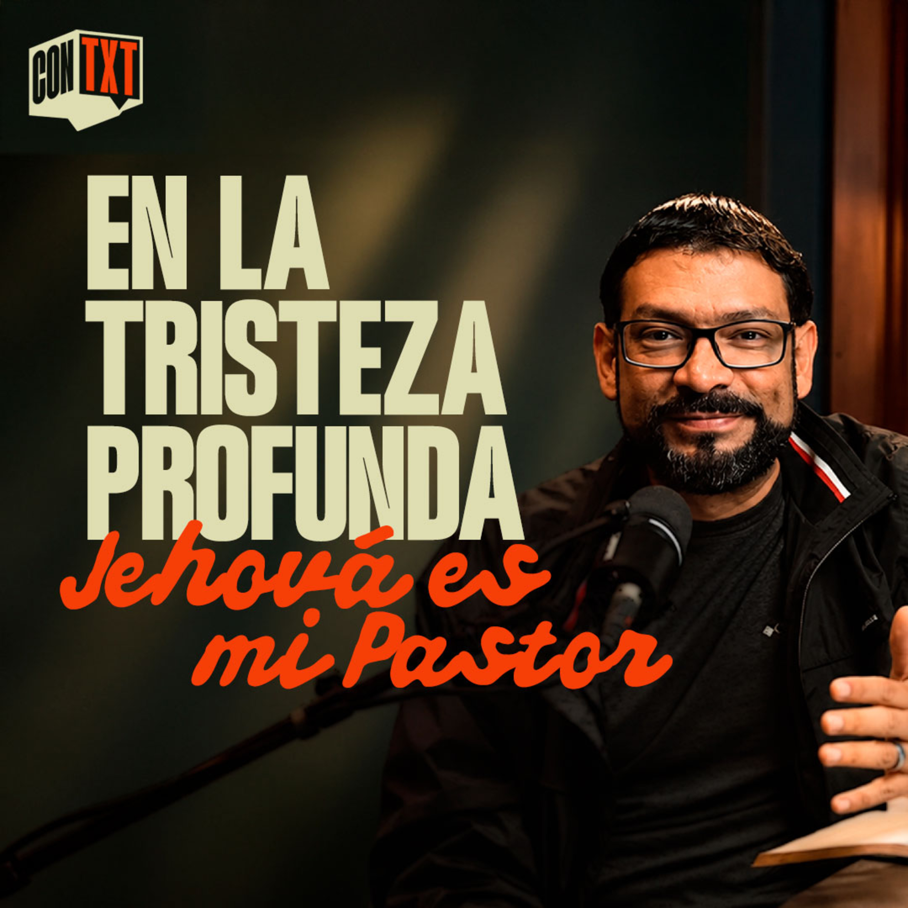 ConTexto Ep. 01 — En la tristeza profunda: ¡Jehová es mi Pastor! episode artwork