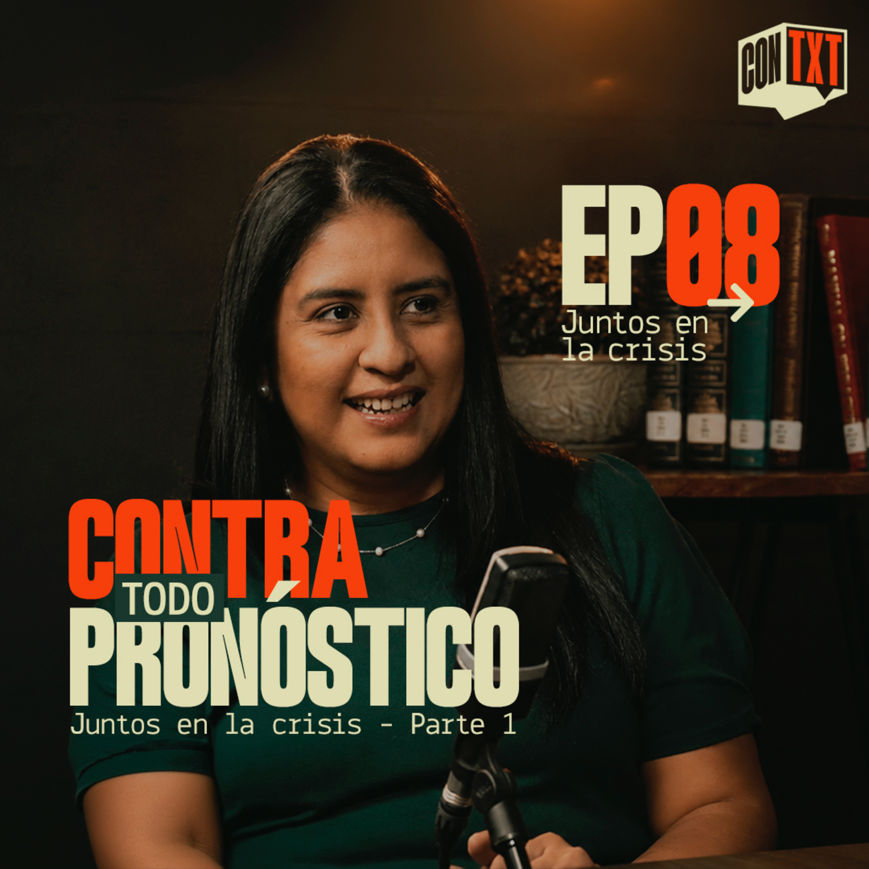 ConTexto Ep. 08 - Juntos en la crisis - Parte 1 episode artwork