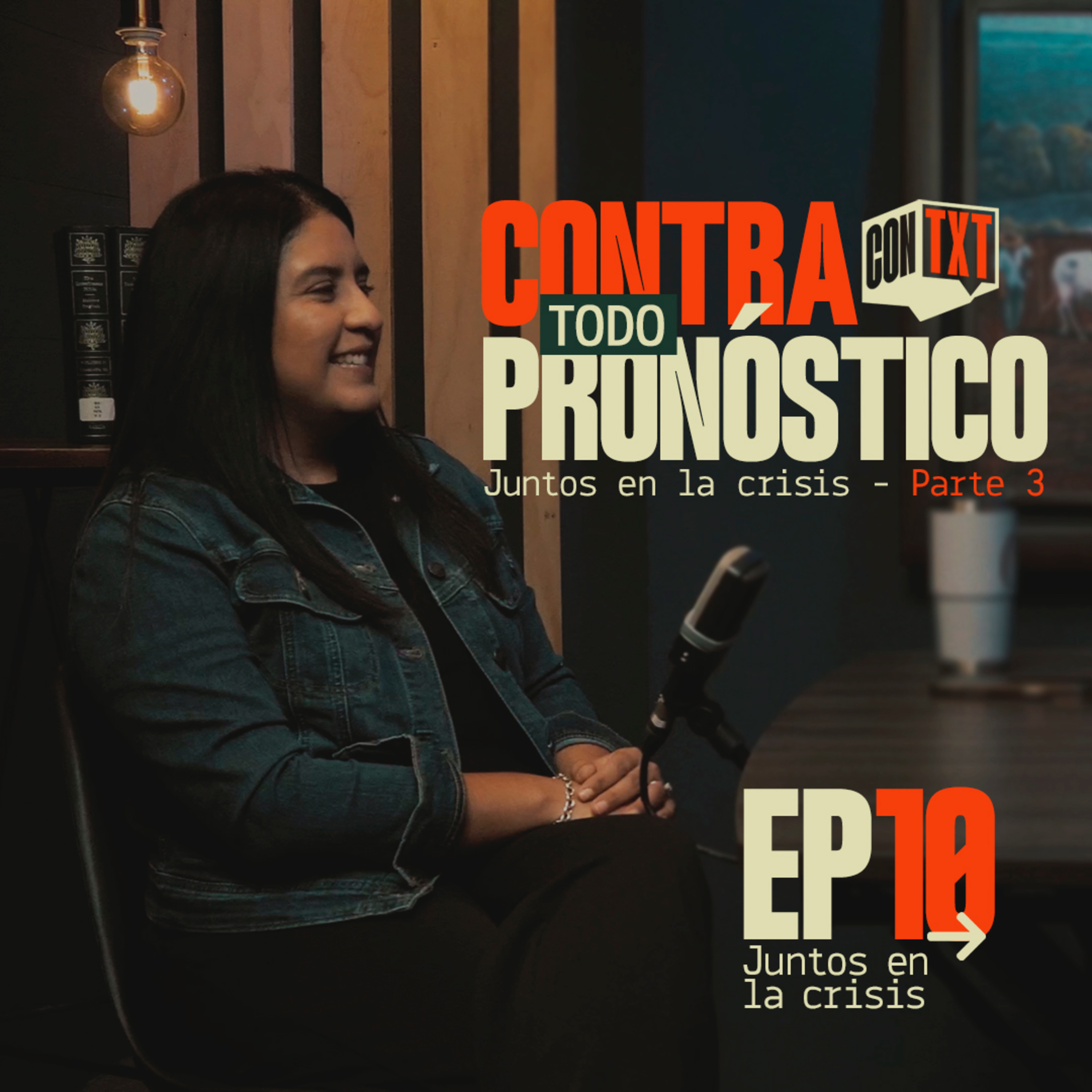 ConTexto Ep. 10 - Juntos en la crisis - Parte 3 episode artwork
