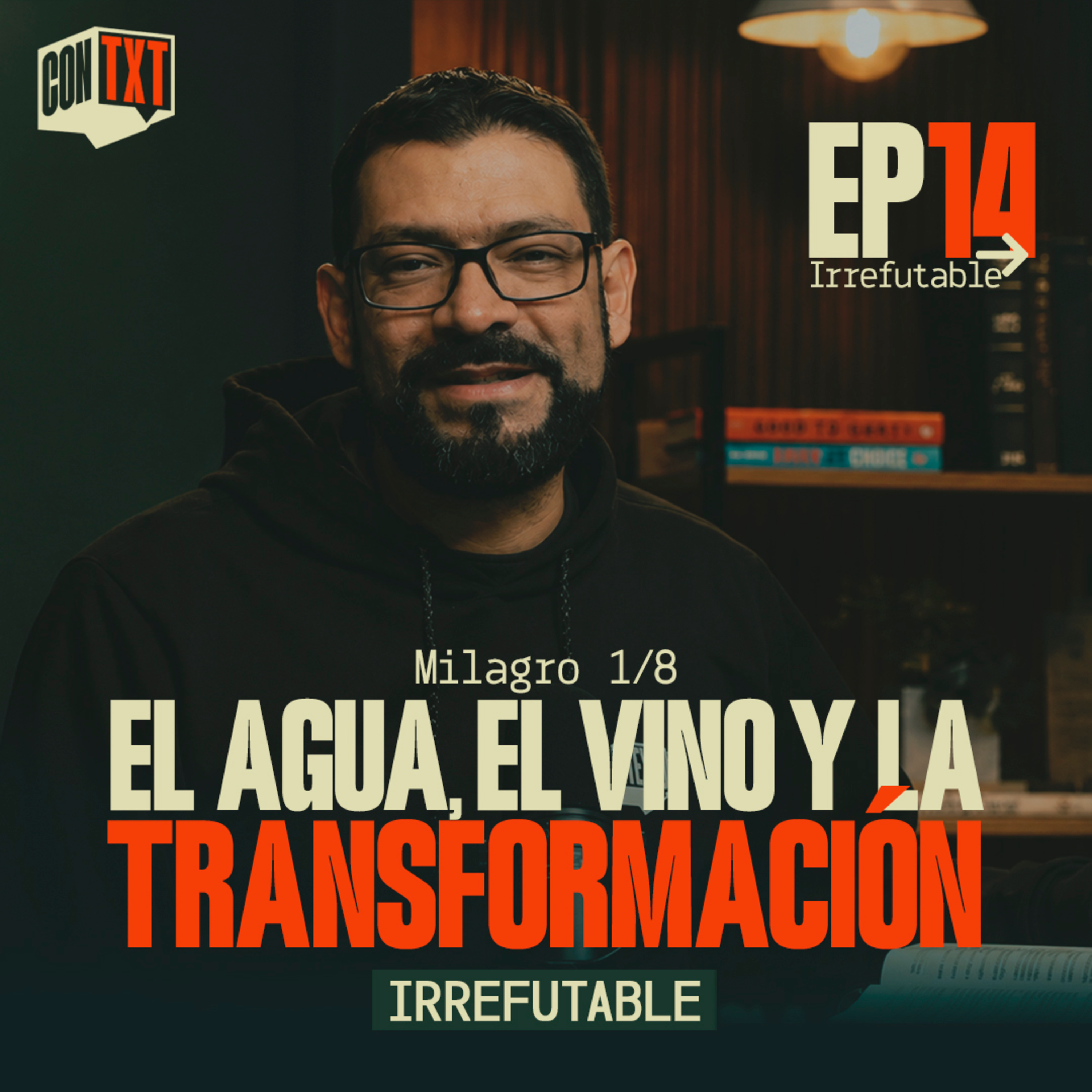 ConTexto EP-14 - El Agua, el Vino y la Transformación