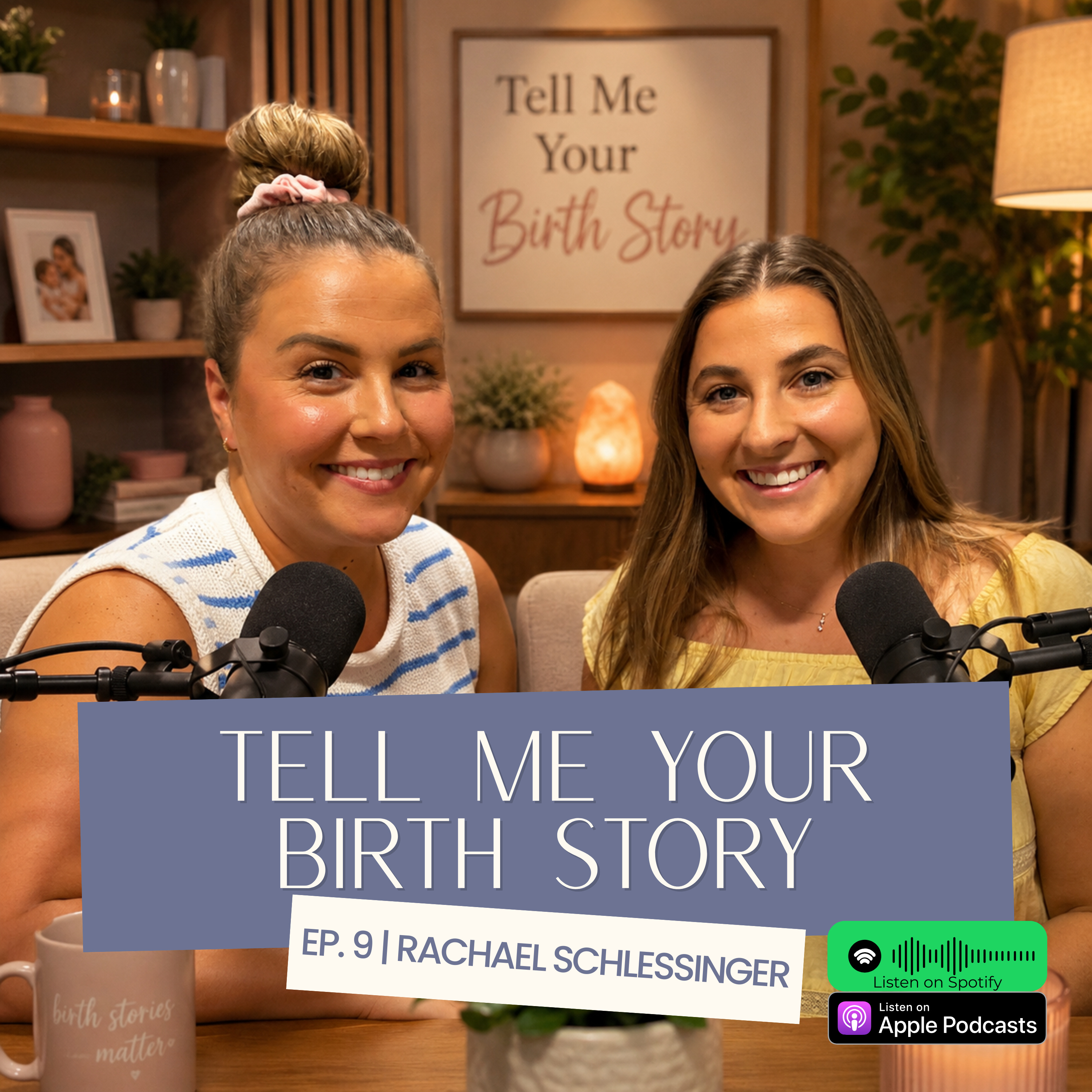 Ep. 9: Faith After Loss, an Unmedicated Hospital Birth, and Strength in the Unexpected | Rachael Schlessinger episode artwork