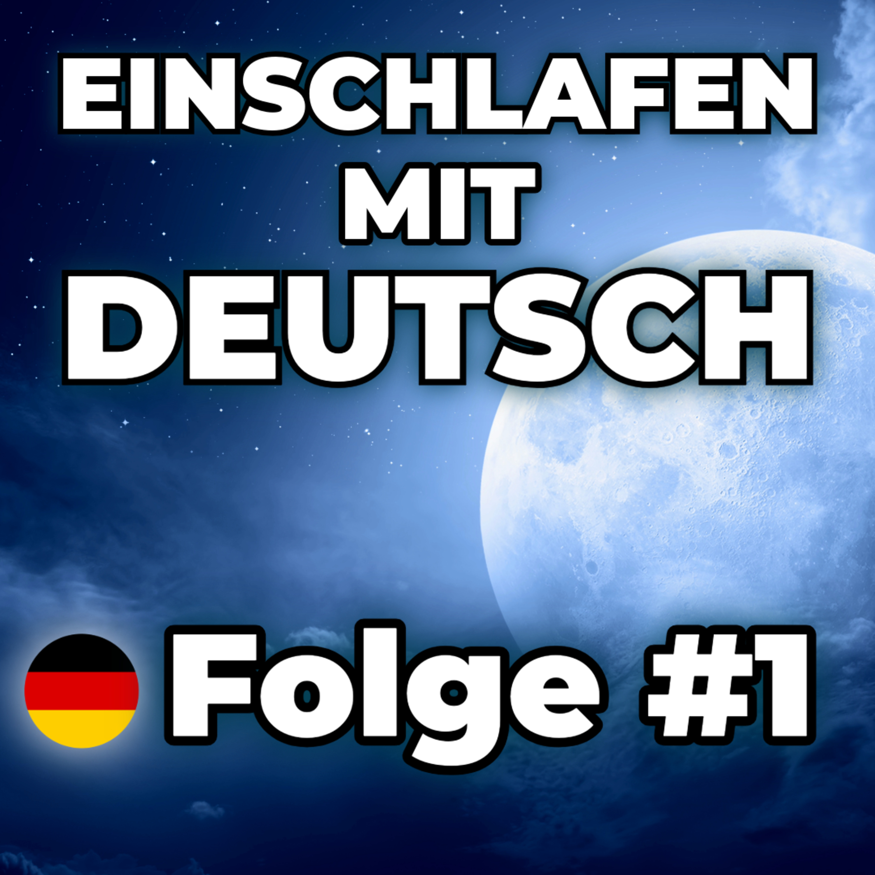 Warum du beim Einschlafen Deutsch hören kannst 🌙 | Einschlafen mit Deutsch #1 episode artwork