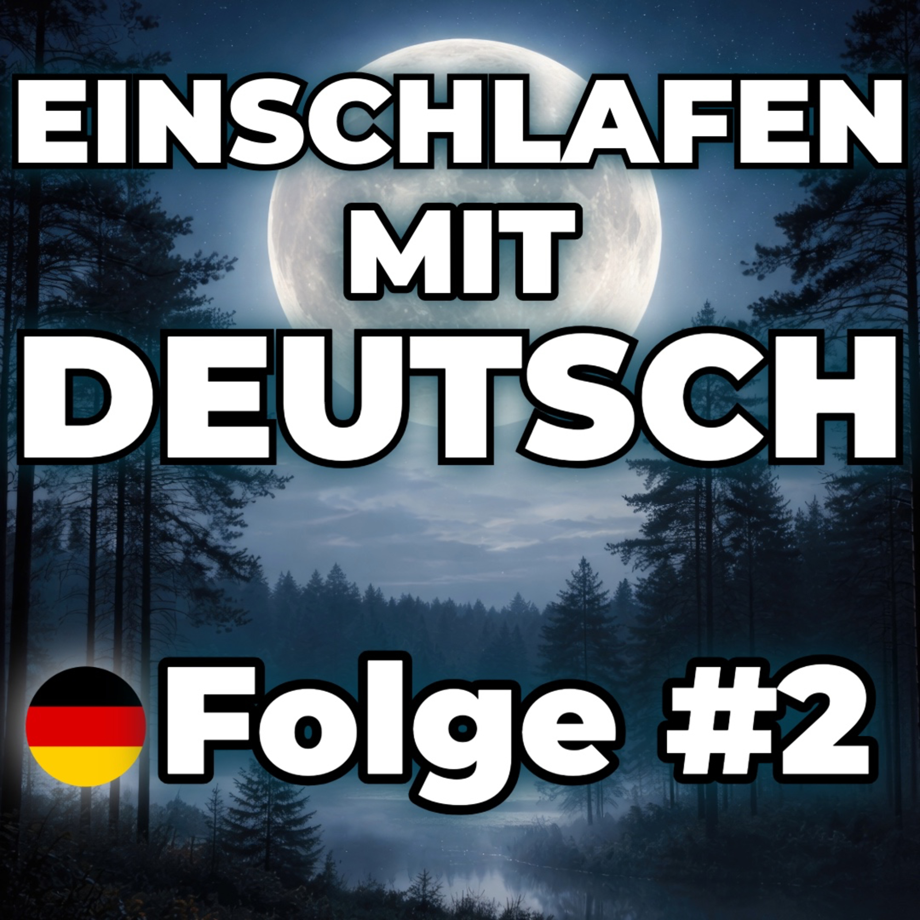 Nachts im Wald 🌙 Einschlafen mit Deutsch #2 episode artwork