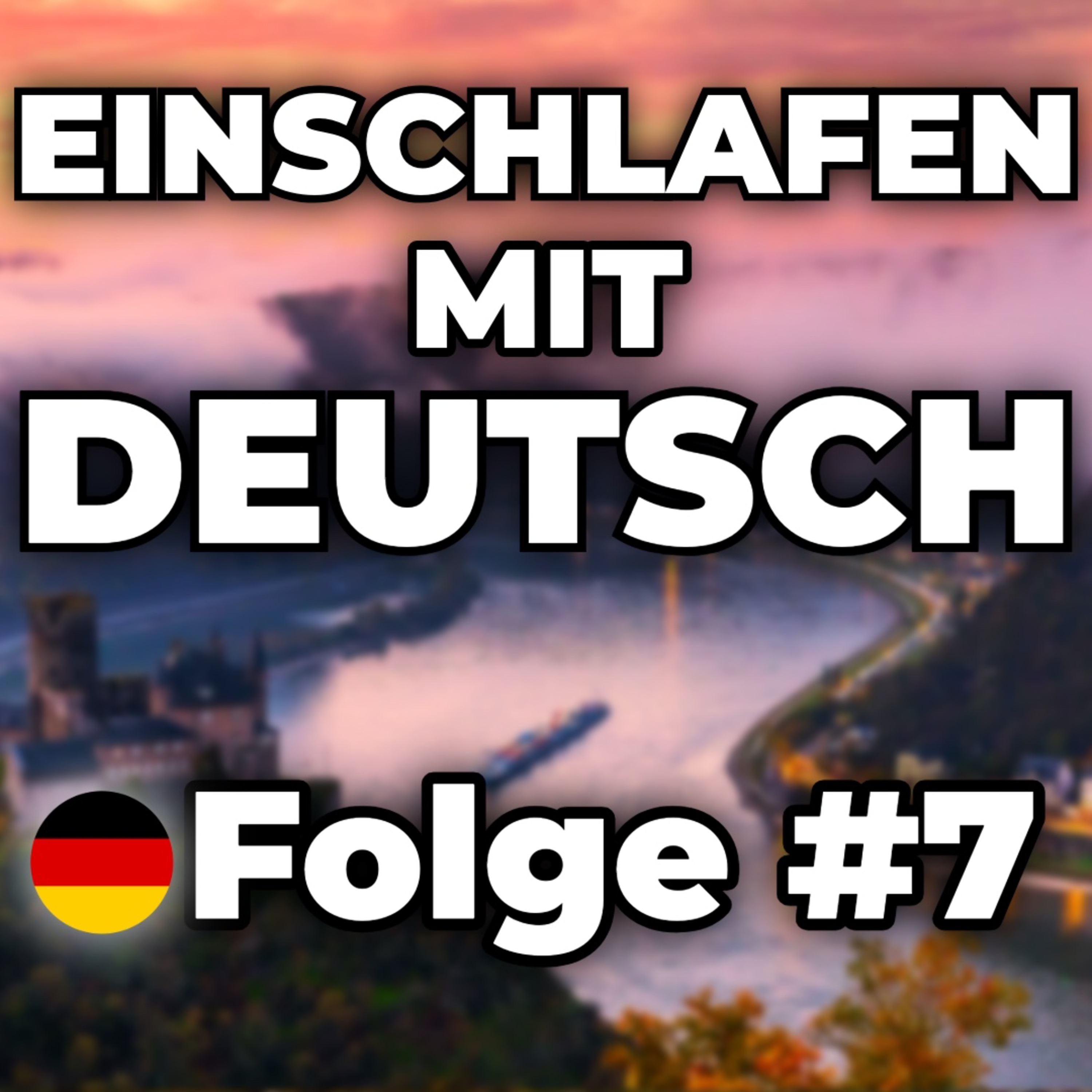 Eine Zugfahrt am Rhein entlang 🌙 | Einschlafen mit Deutsch #7 episode artwork