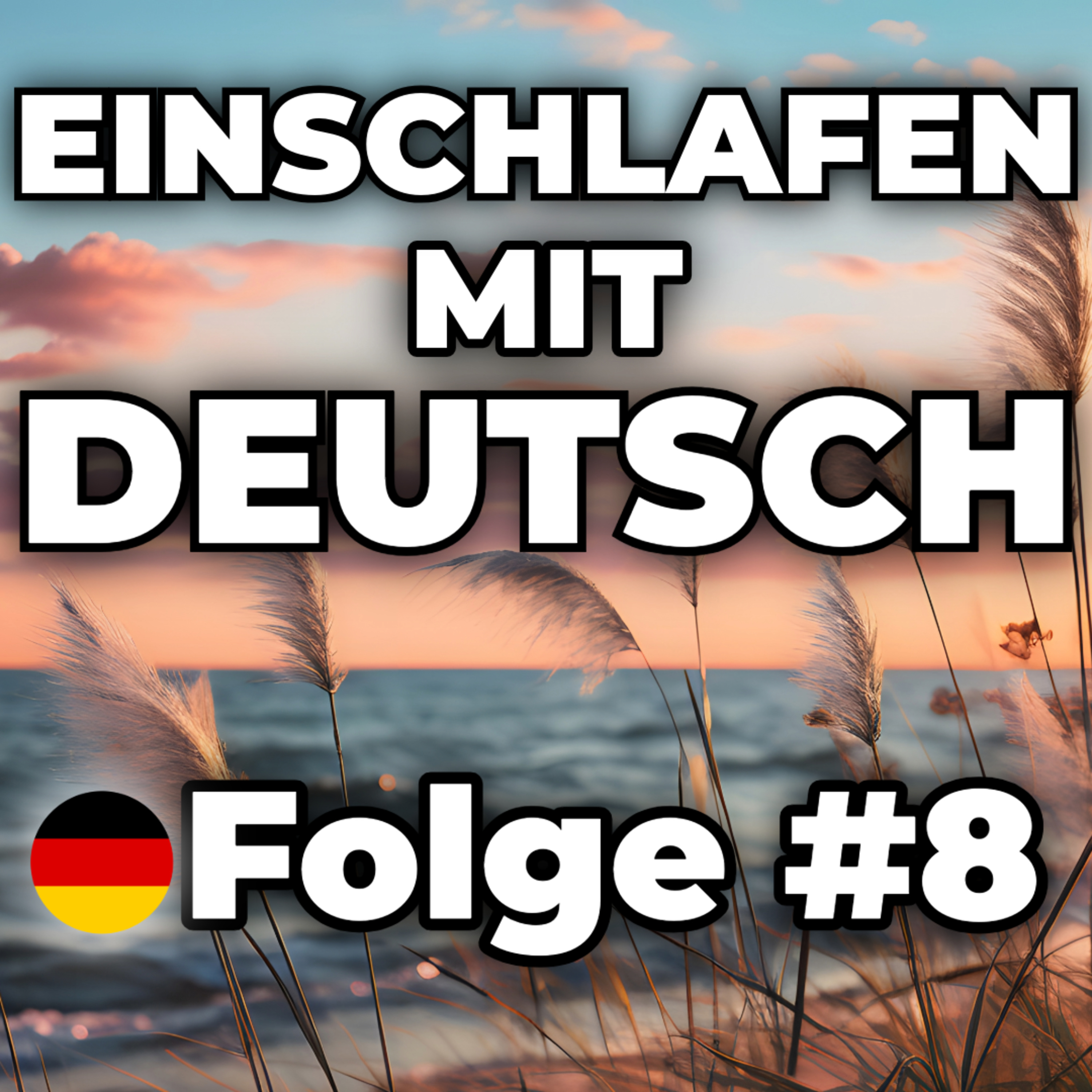 An der Nordsee 🌙 | Einschlafen mit Deutsch #8 episode artwork
