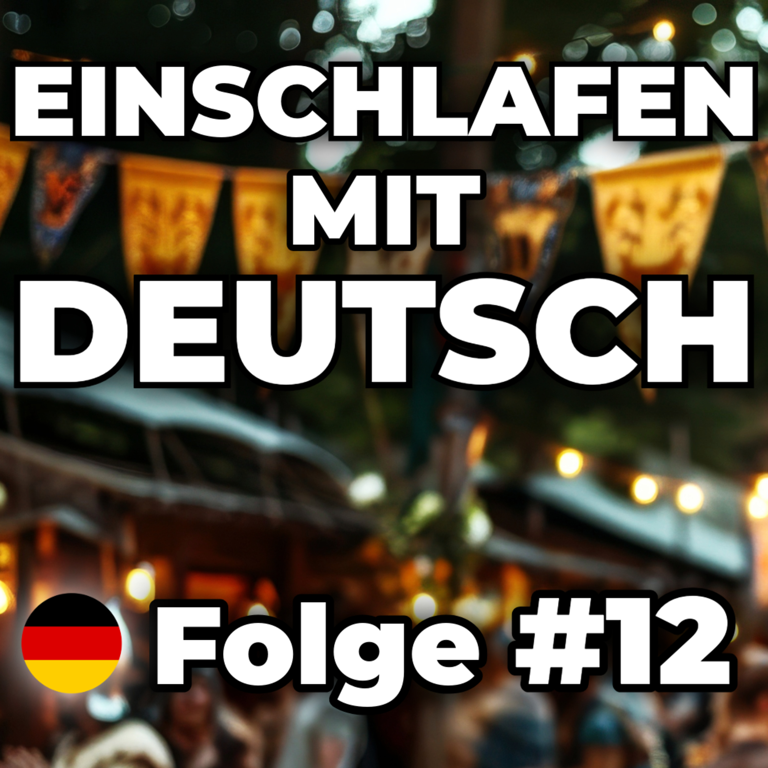 Auf dem Mittelaltermarkt 🕯️ | Einschlafen mit Deutsch #12 episode artwork