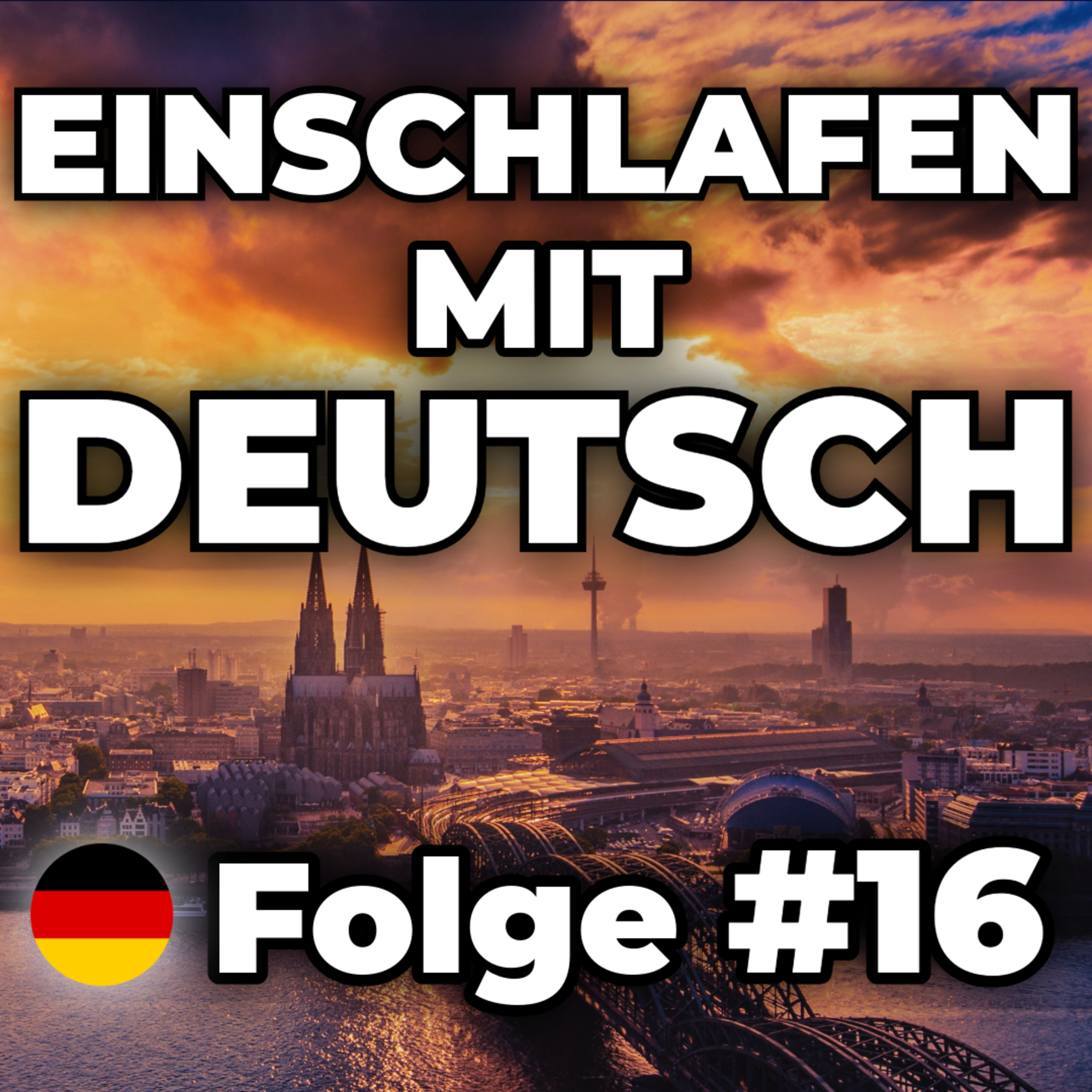 Ein Abend in Köln 🌙 | Einschlafen mit Deutsch #16 episode artwork