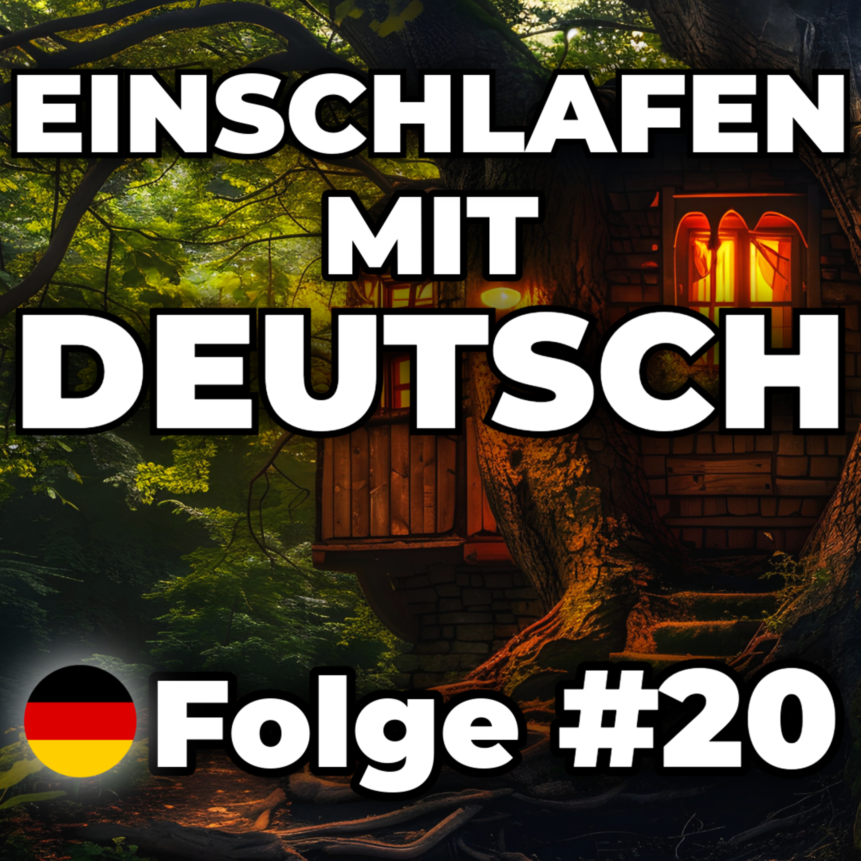 Eine Nacht im Baumhaus 🌳 | Einschlafen mit Deutsch#20