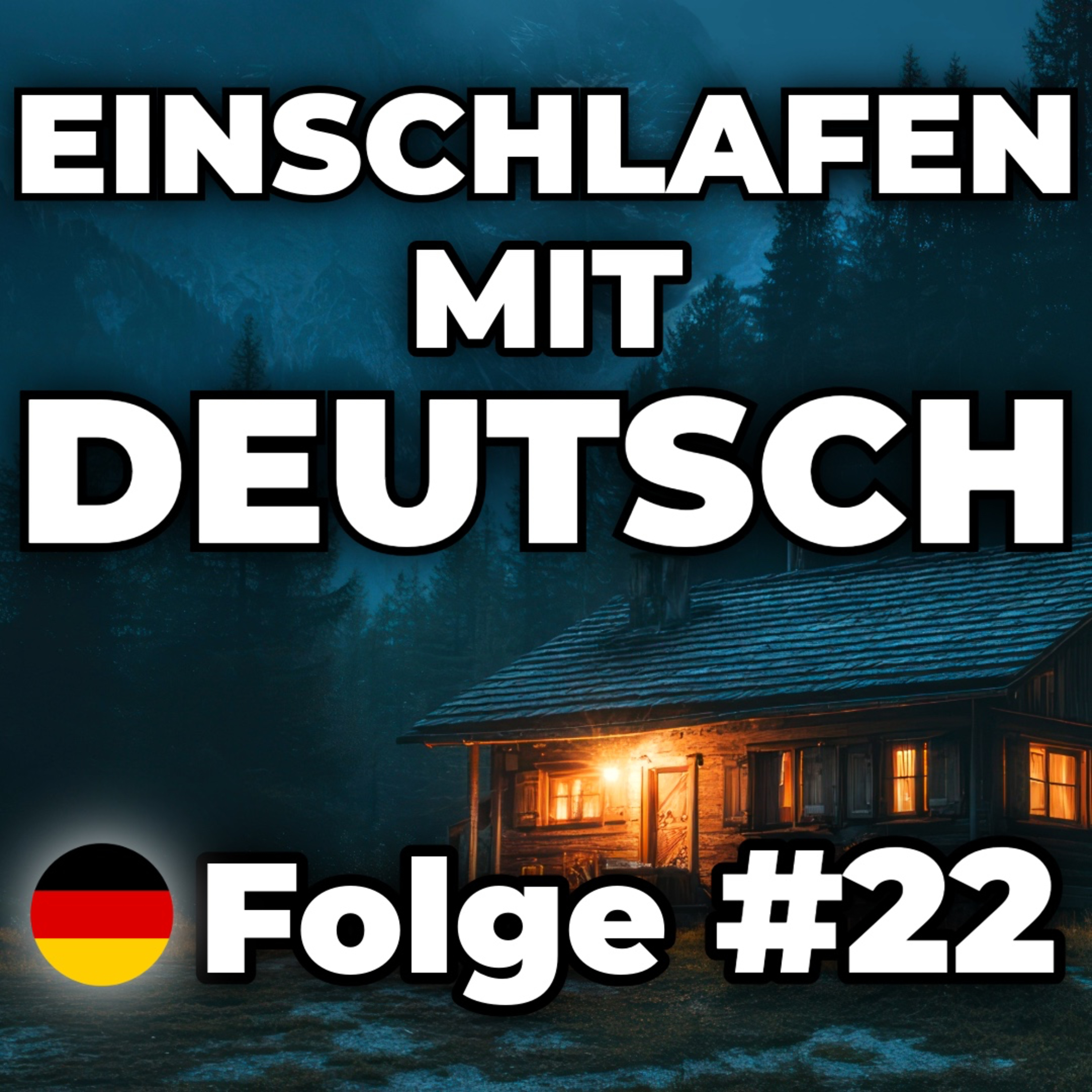 Die Berghütte 🏔️ | Einschlafen mit Deutsch #22