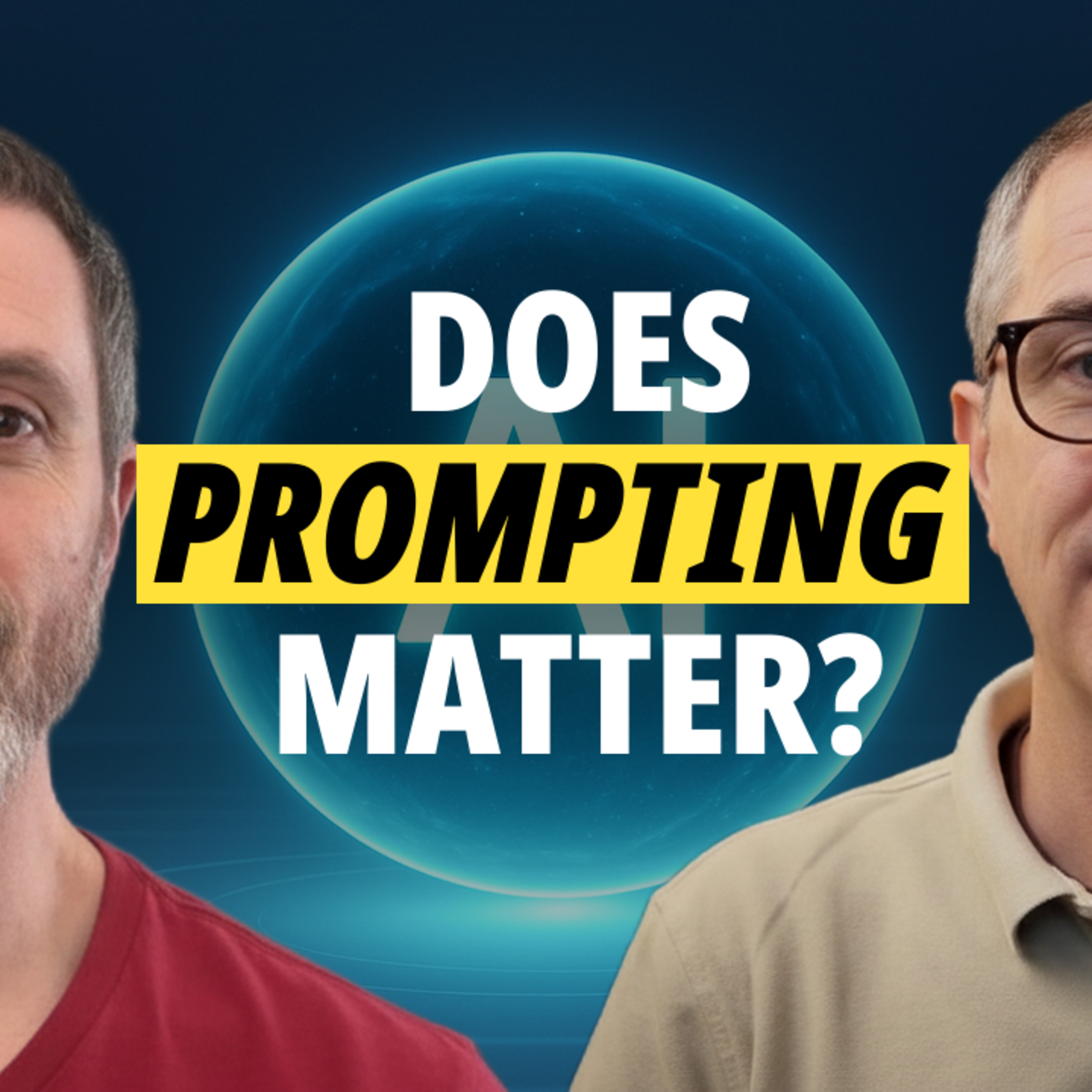 Are You Good at Prompting - or Good at Using AI? episode artwork