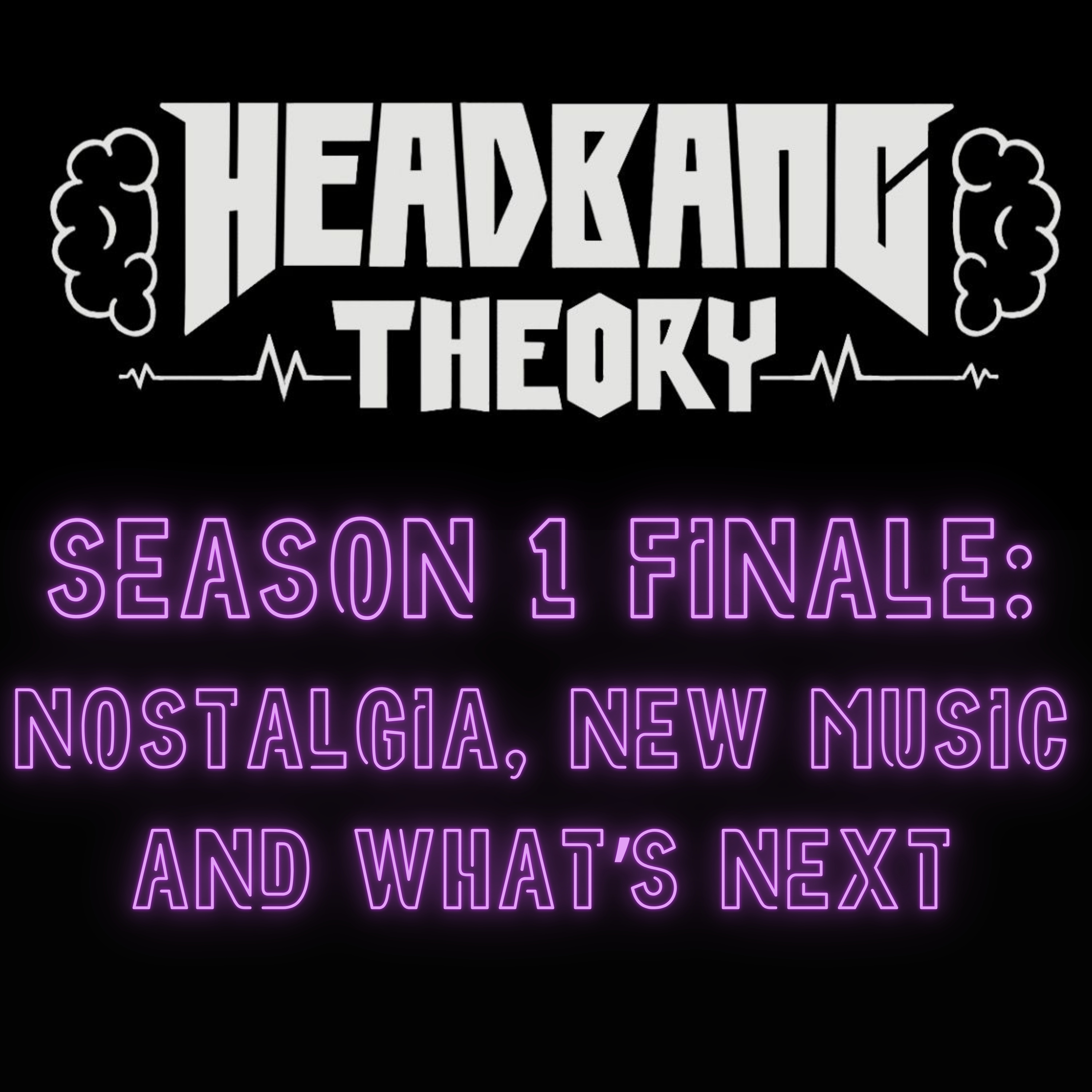 Season 1 Finale: Nostalgia, New Music & What's Next episode artwork