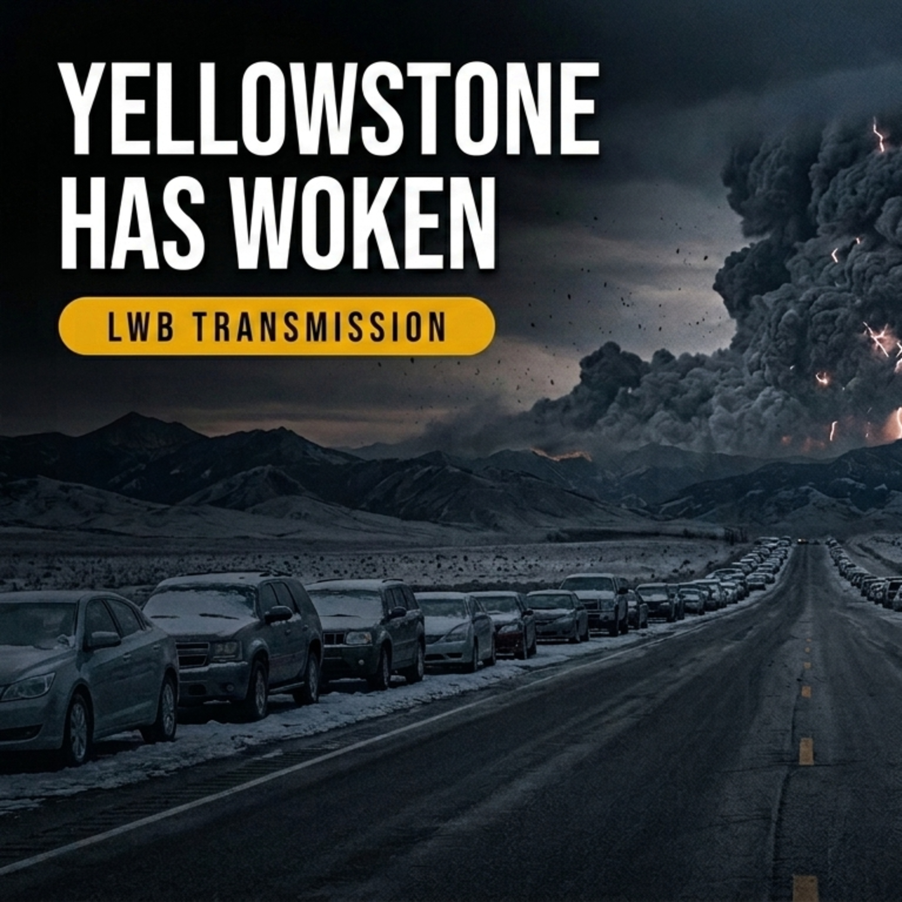 You're Listening to the Radio When Yellowstone Finally Awakens episode artwork