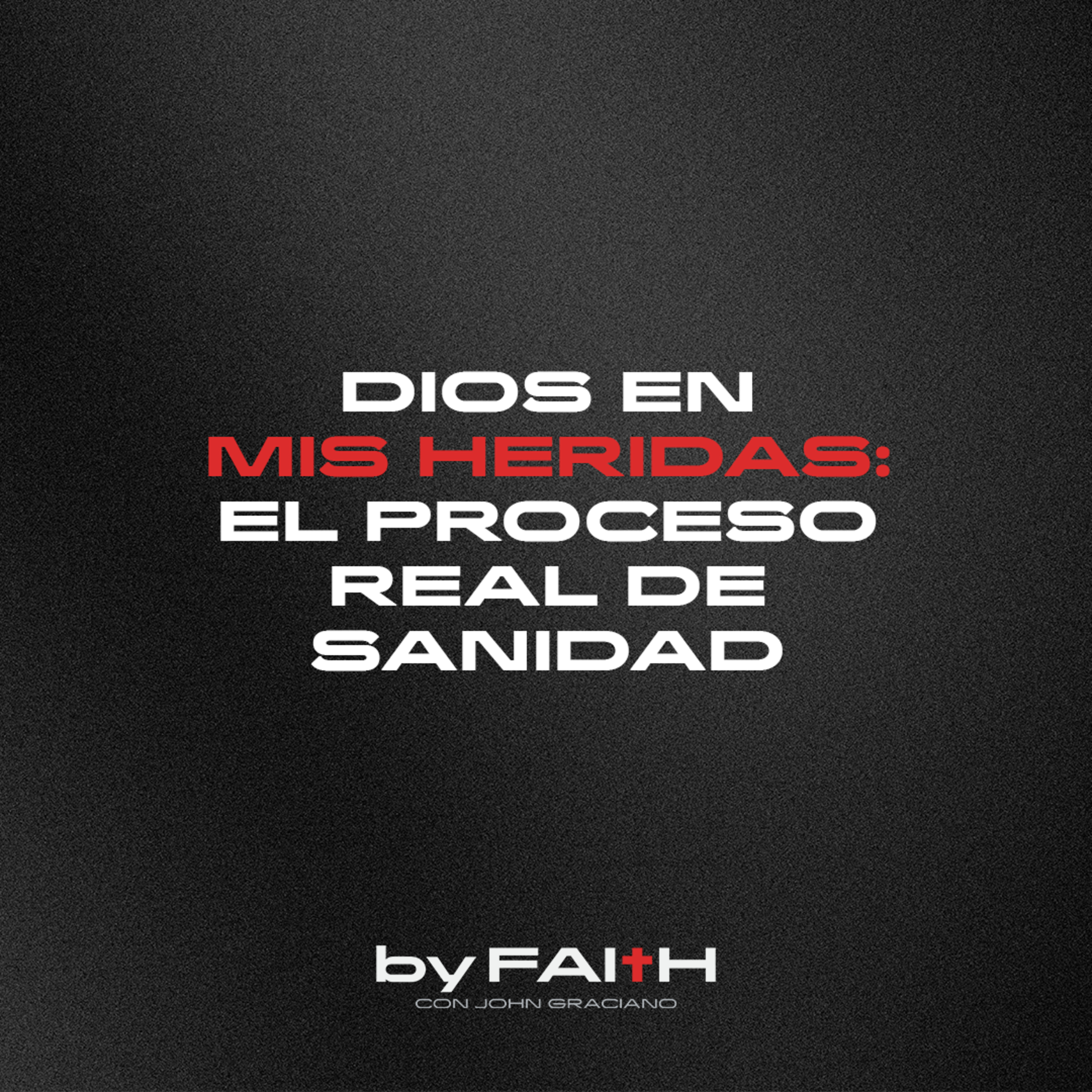 Dios en mis heridas: El proceso real de sanidad ❤️‍🩹 episode artwork