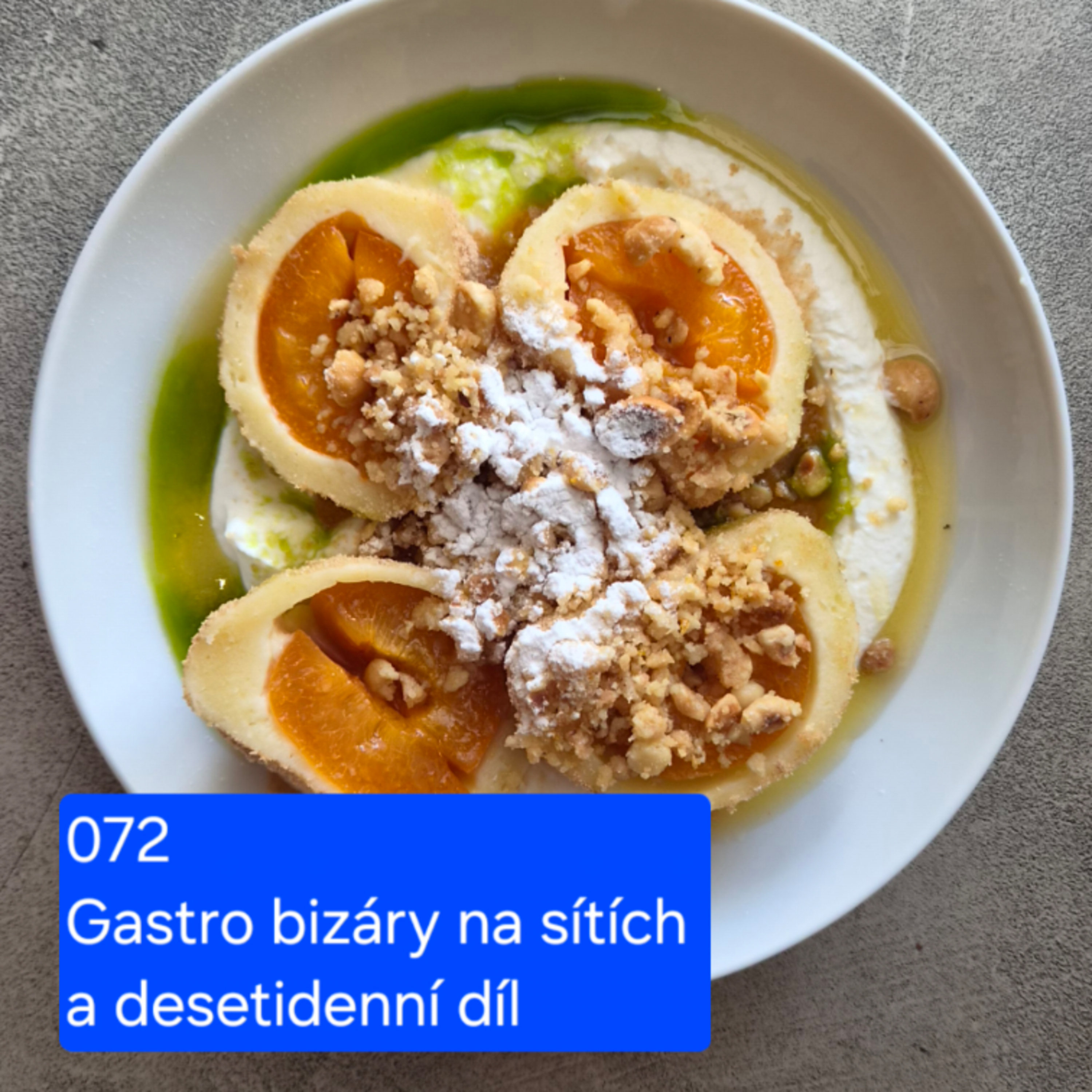 072 Gastro bizáry na sítích a desetidenní díl