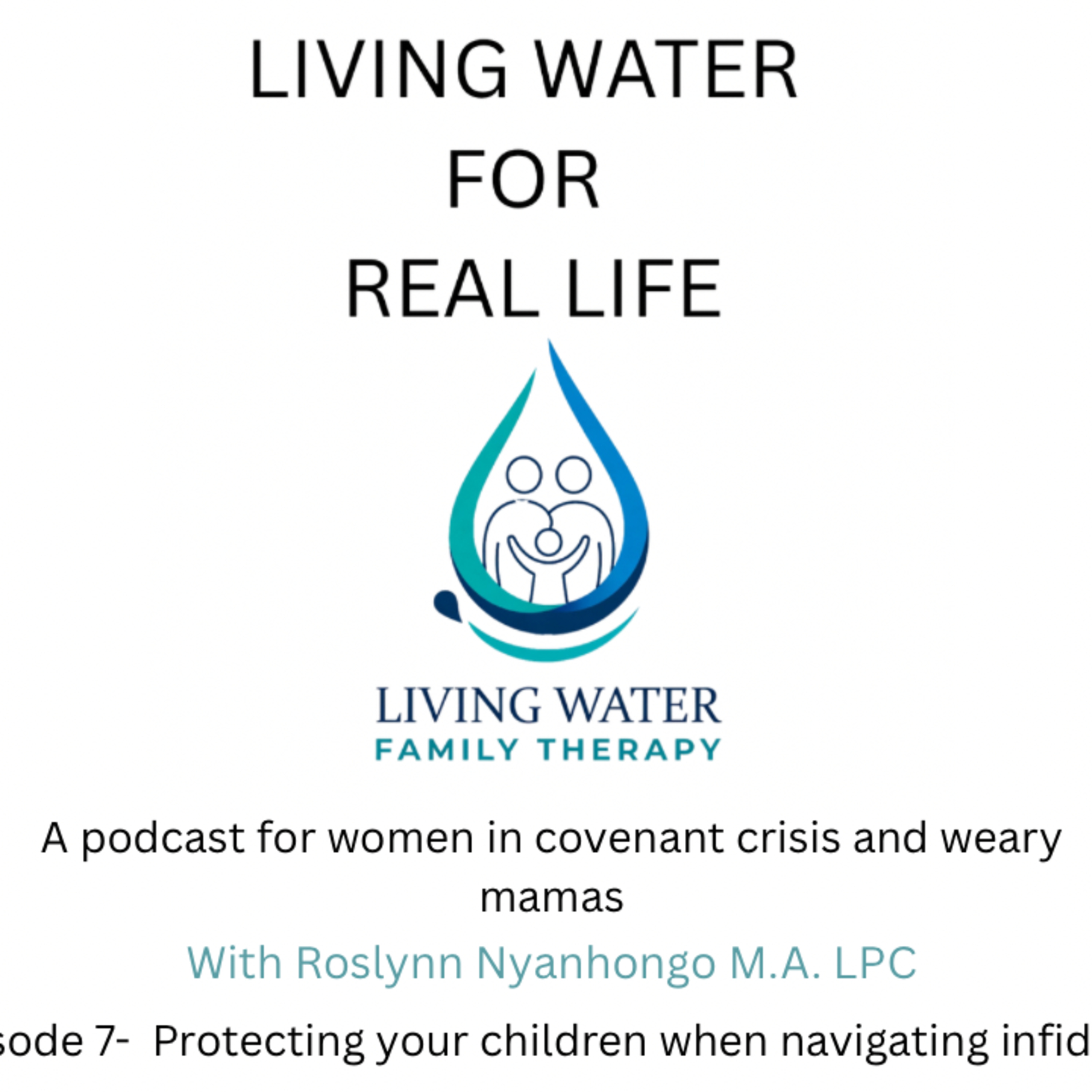 Episode 7-Protecting your children when navigating infidelity episode artwork