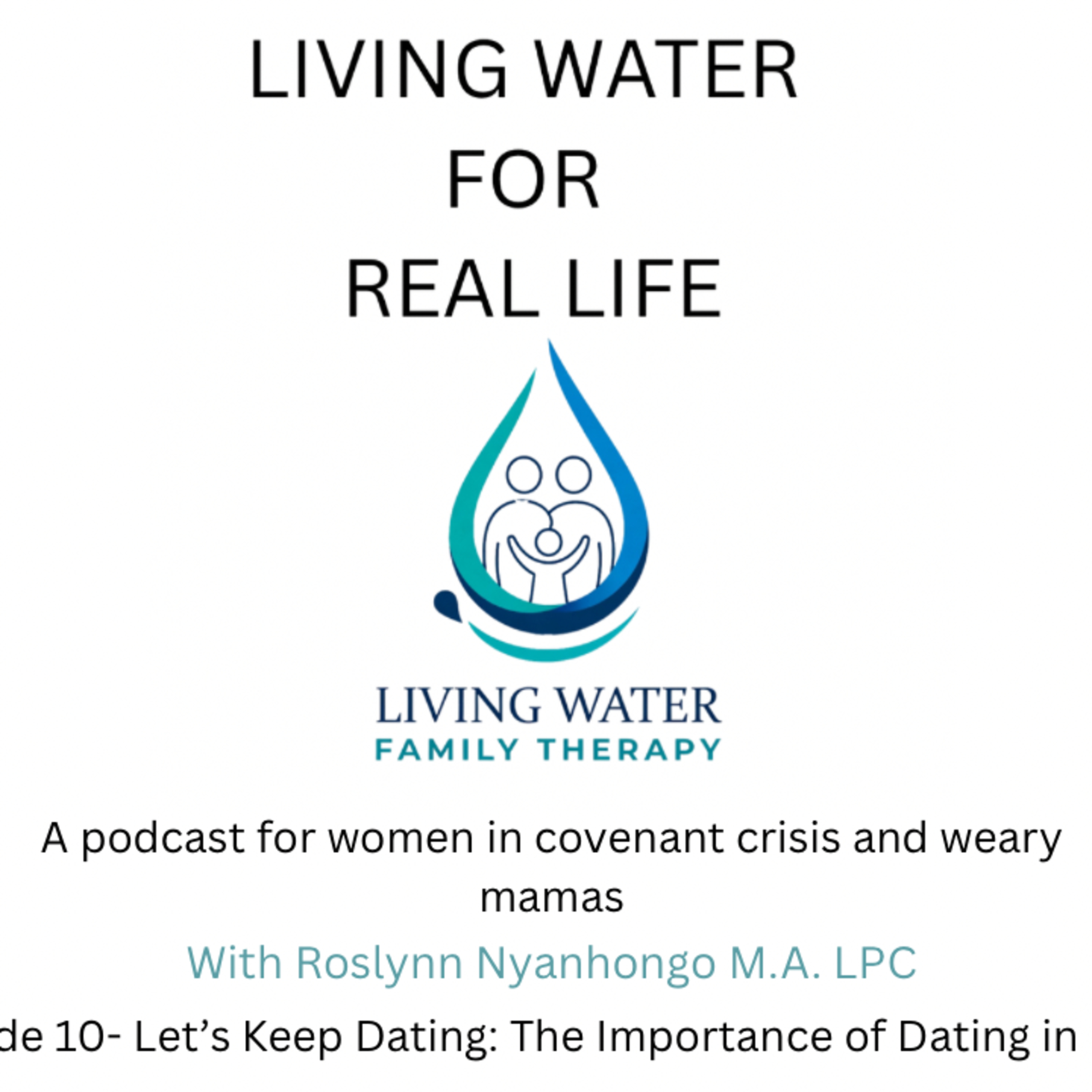 Episode 10-Let’s Keep Dating:The Importance of Dating in Marriage episode artwork