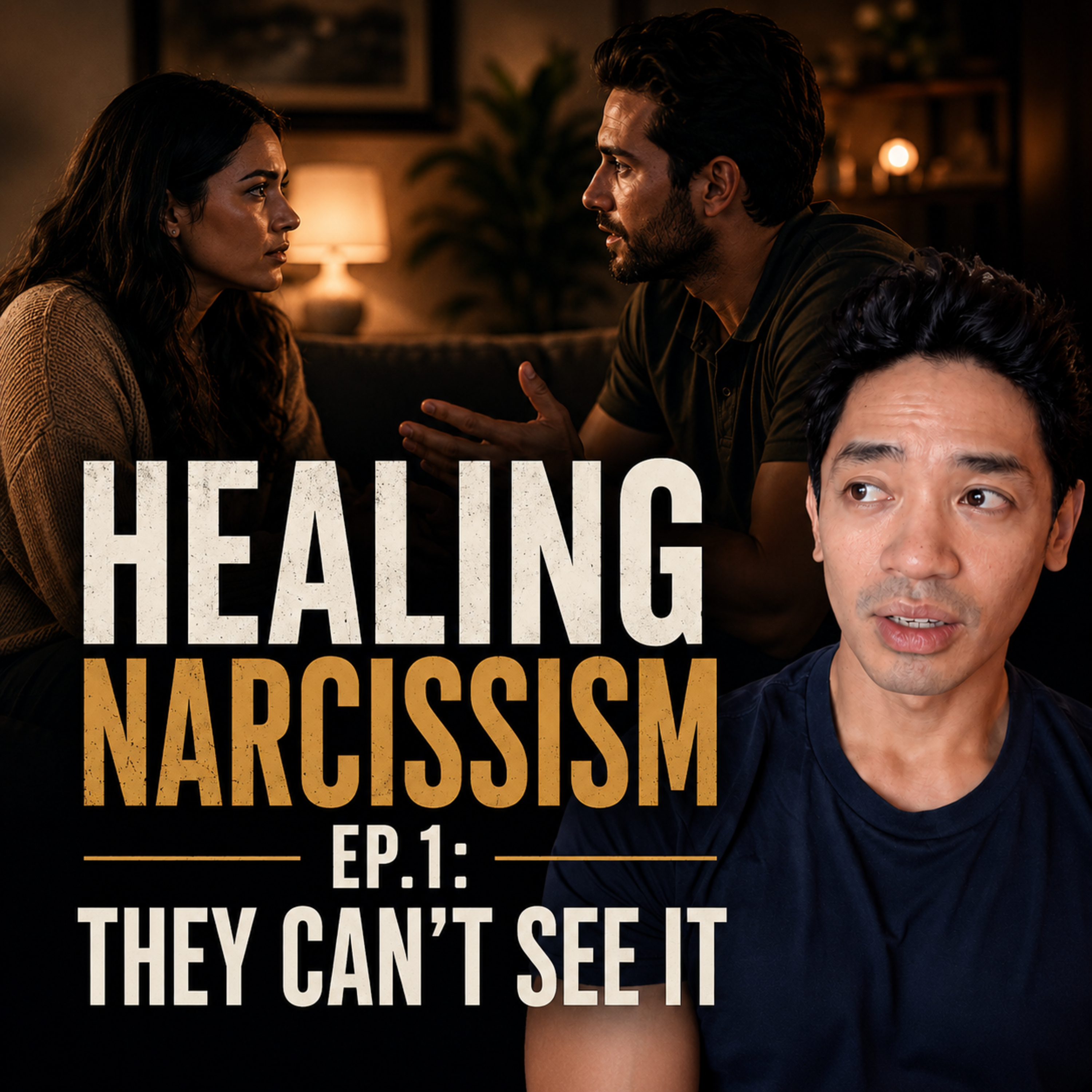 Healing Narcissism Episode 1: Why They Can't See It
