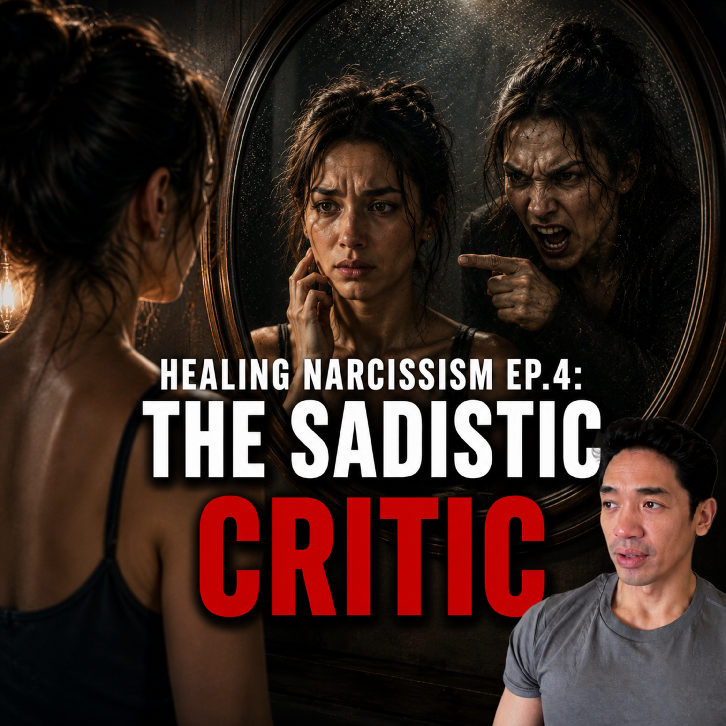 Narcissistic Healing Ep.4: The Sadistic Inversion in Narcissism