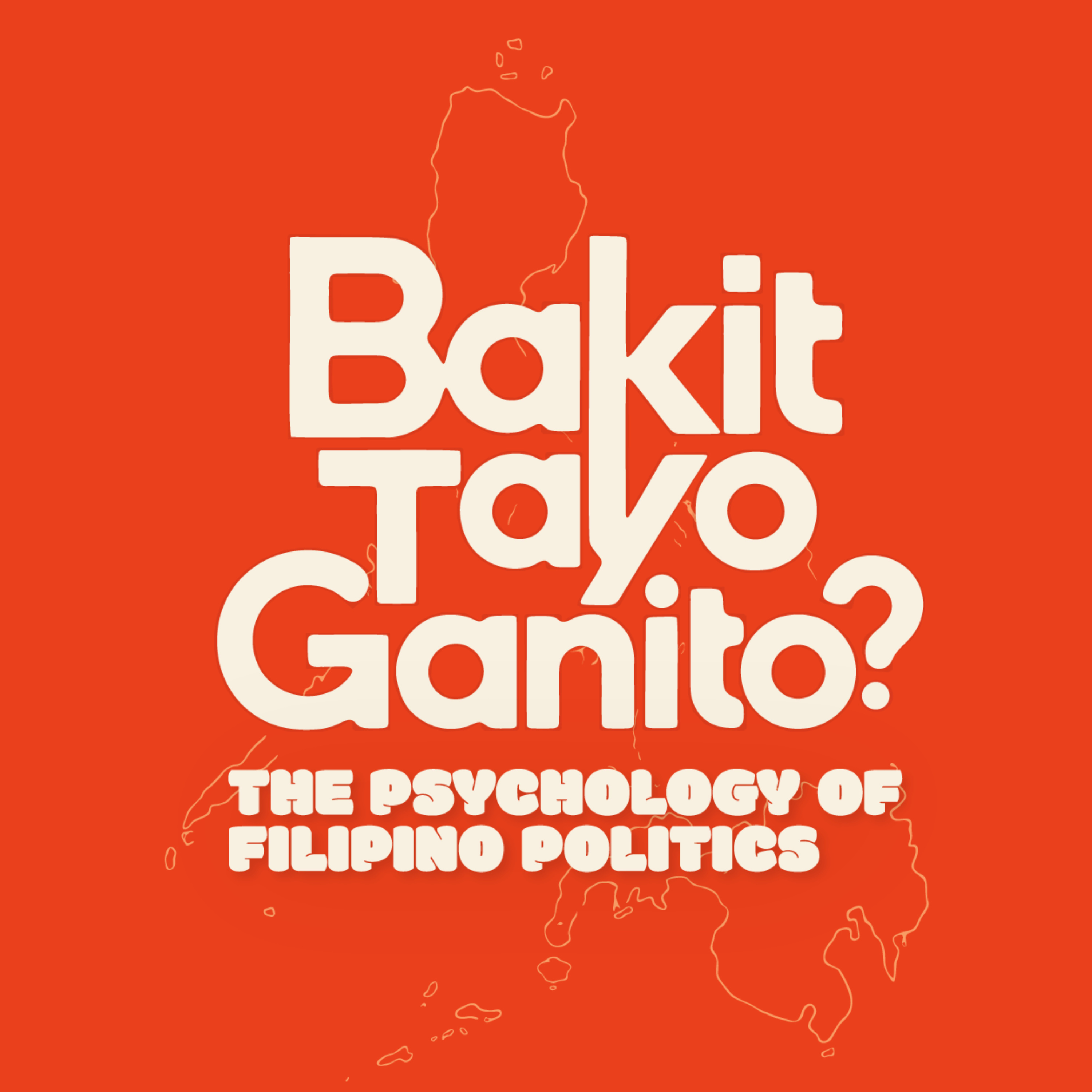 E01 — Bakit Tayo Naghahanap ng Malakas na Lider? episode artwork