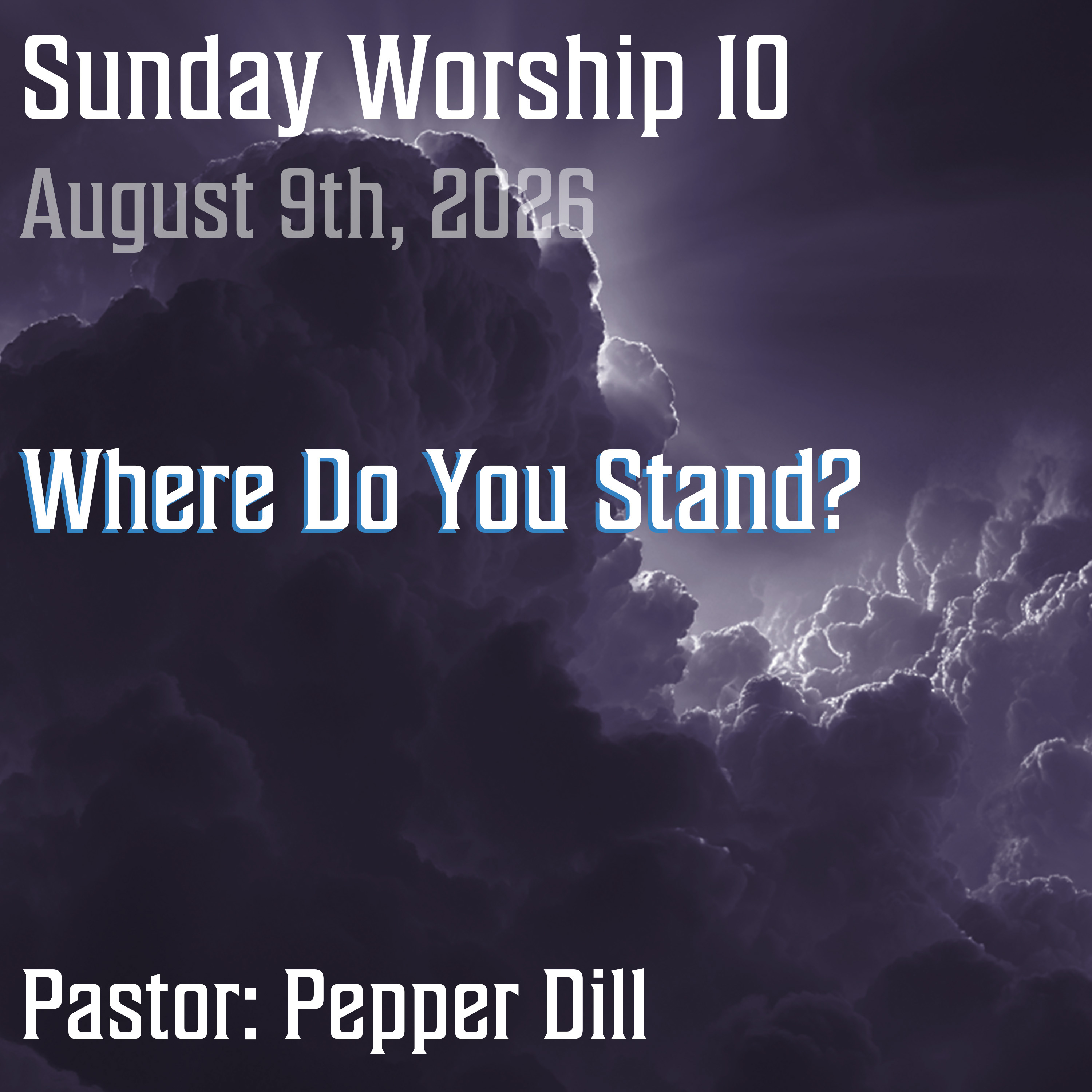 (Audio) Sunday Worship 10 - Where Do You Stand? episode artwork