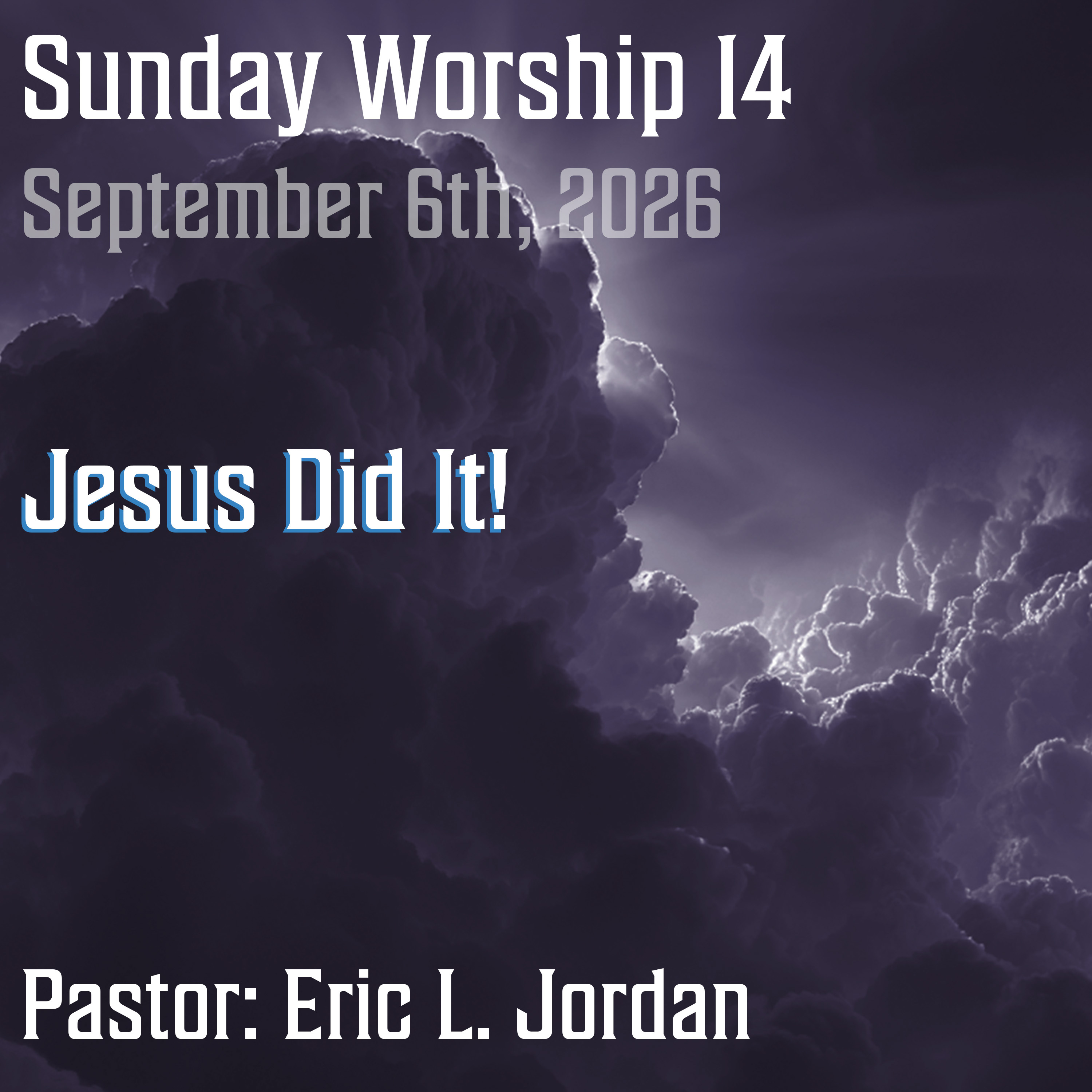 (Audio) Sunday Worship 14 - Jesus Did It! episode artwork