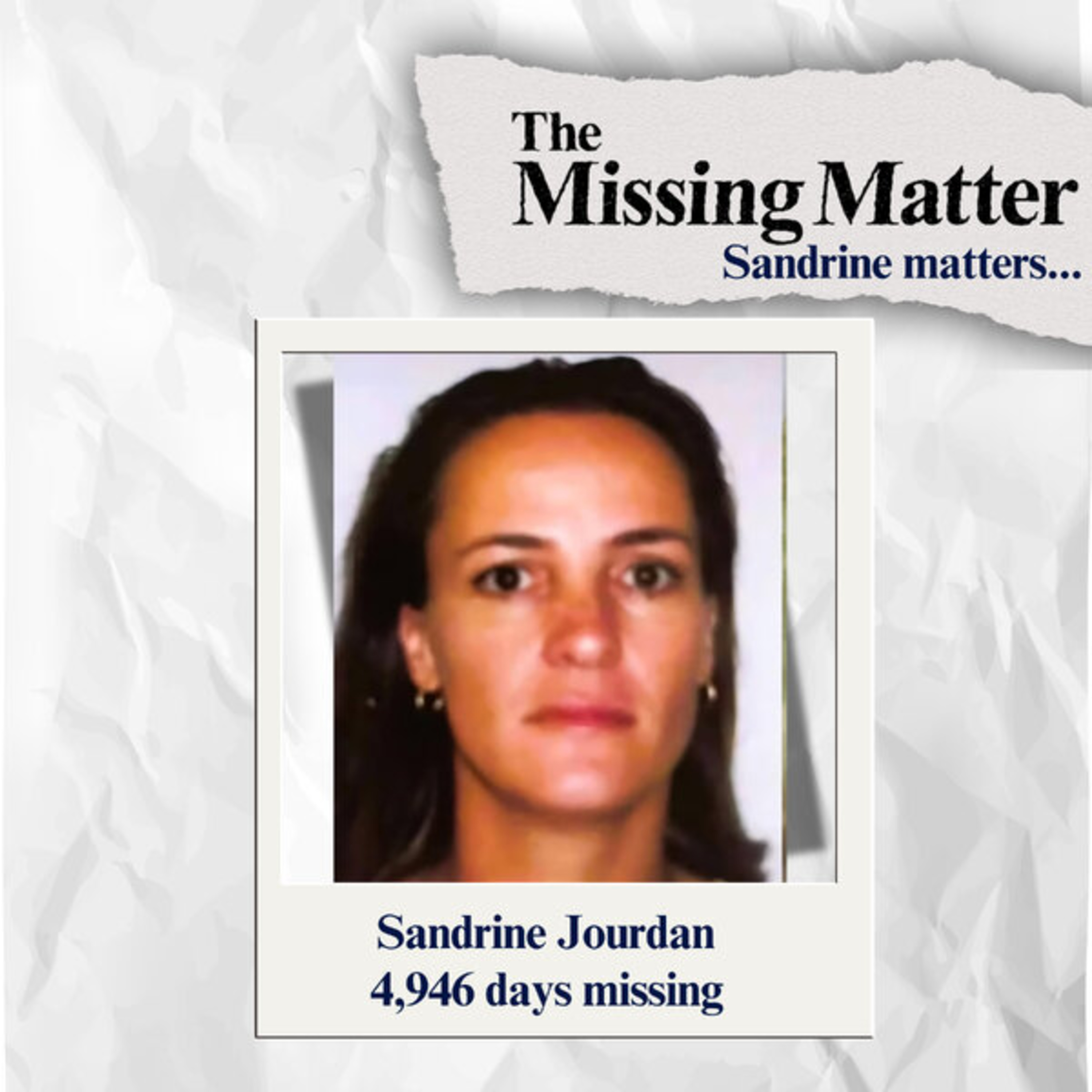 Sandrine Matters.... Missing 4,946 days episode artwork