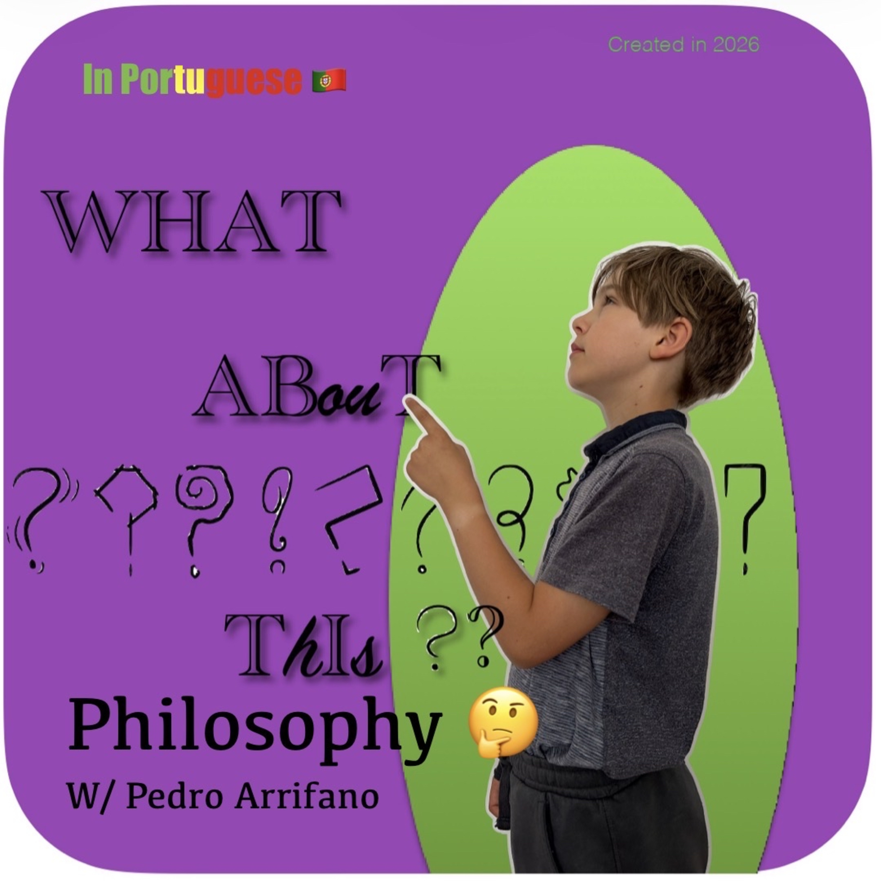 WHAT ABouT ThIs?? - Philosophy w/ Pedro Arrifano (in Portuguese🇵🇹) episode artwork
