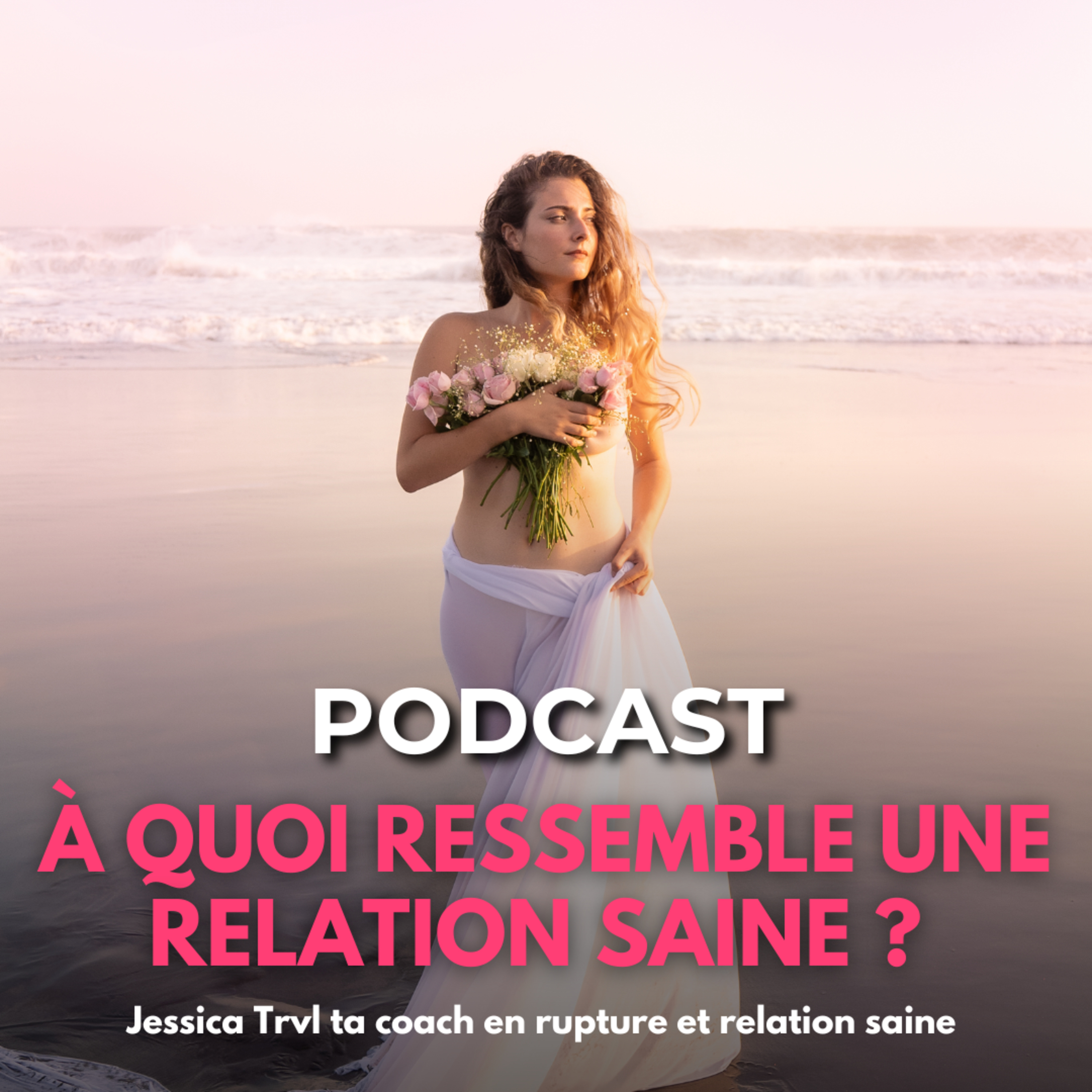 Comment savoir si ta relation est saine ? episode artwork