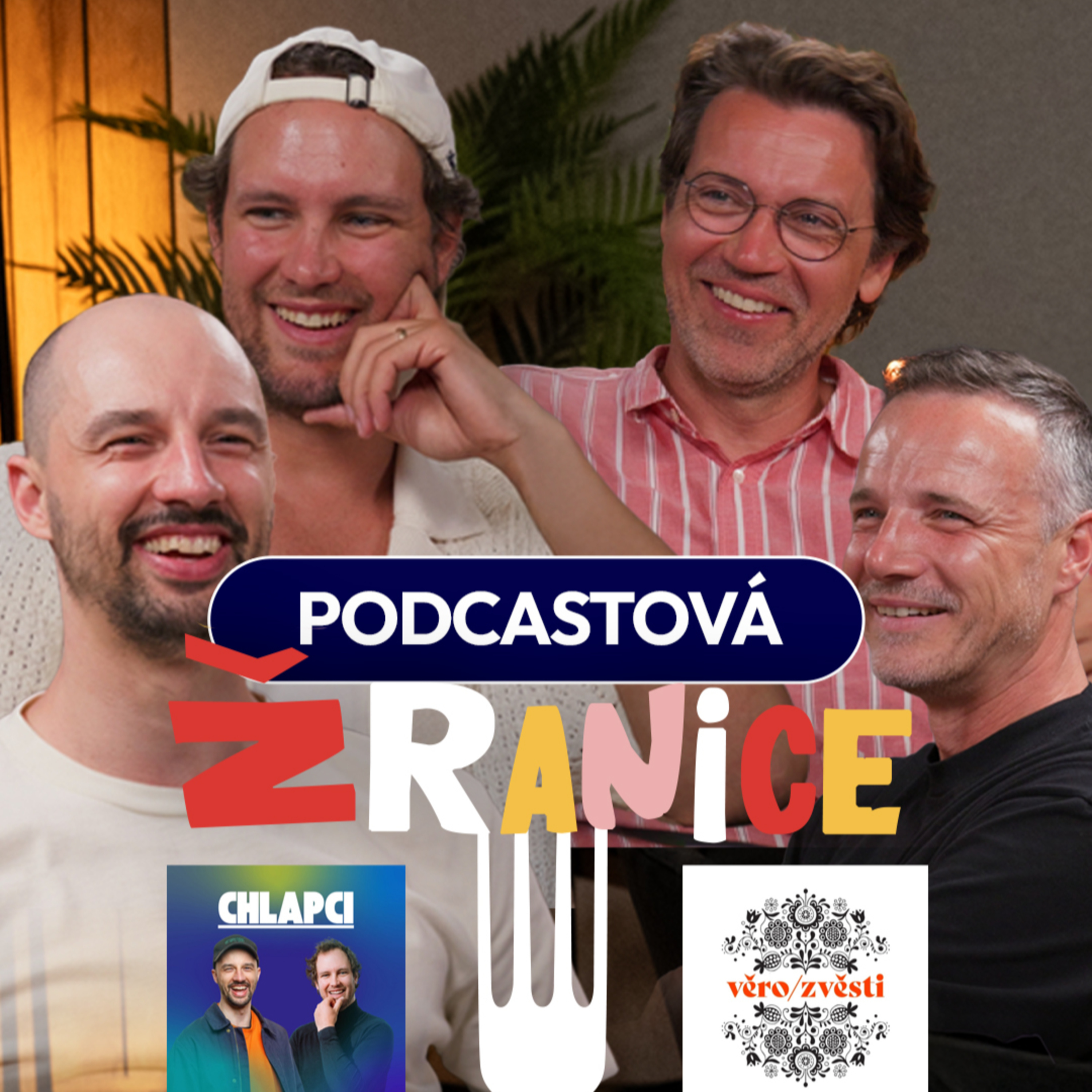19. Podcastová žranice: Chlapci & Věrozvěsti