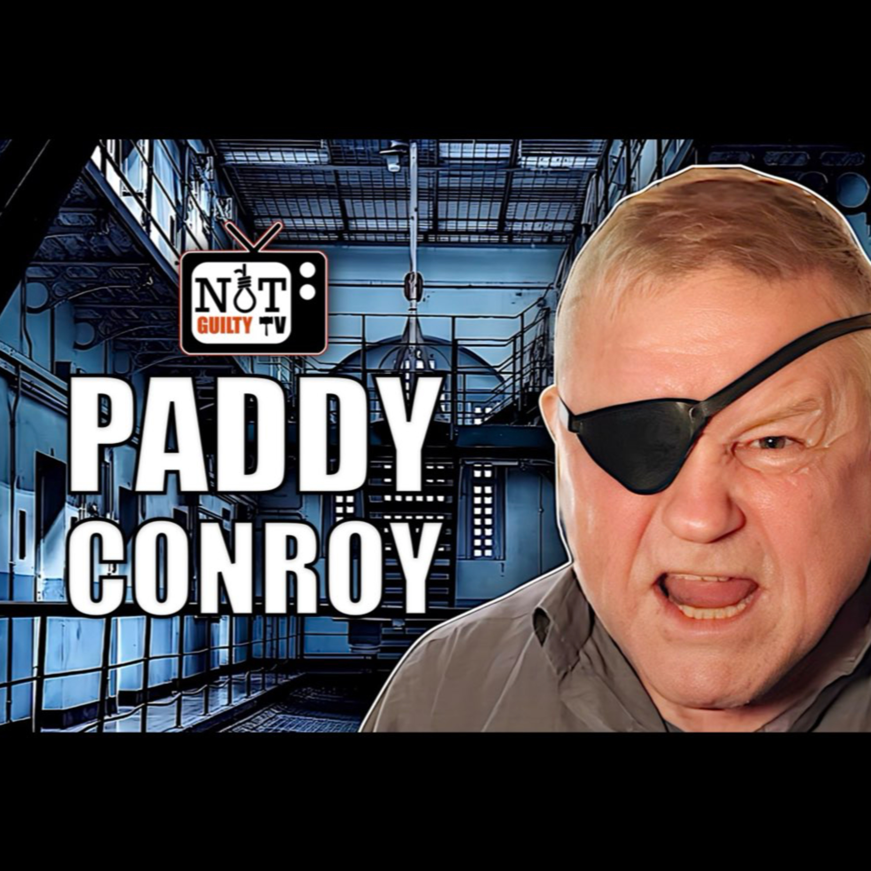 Newcastle's Most Notorious Villain: Paddy Conroy episode artwork