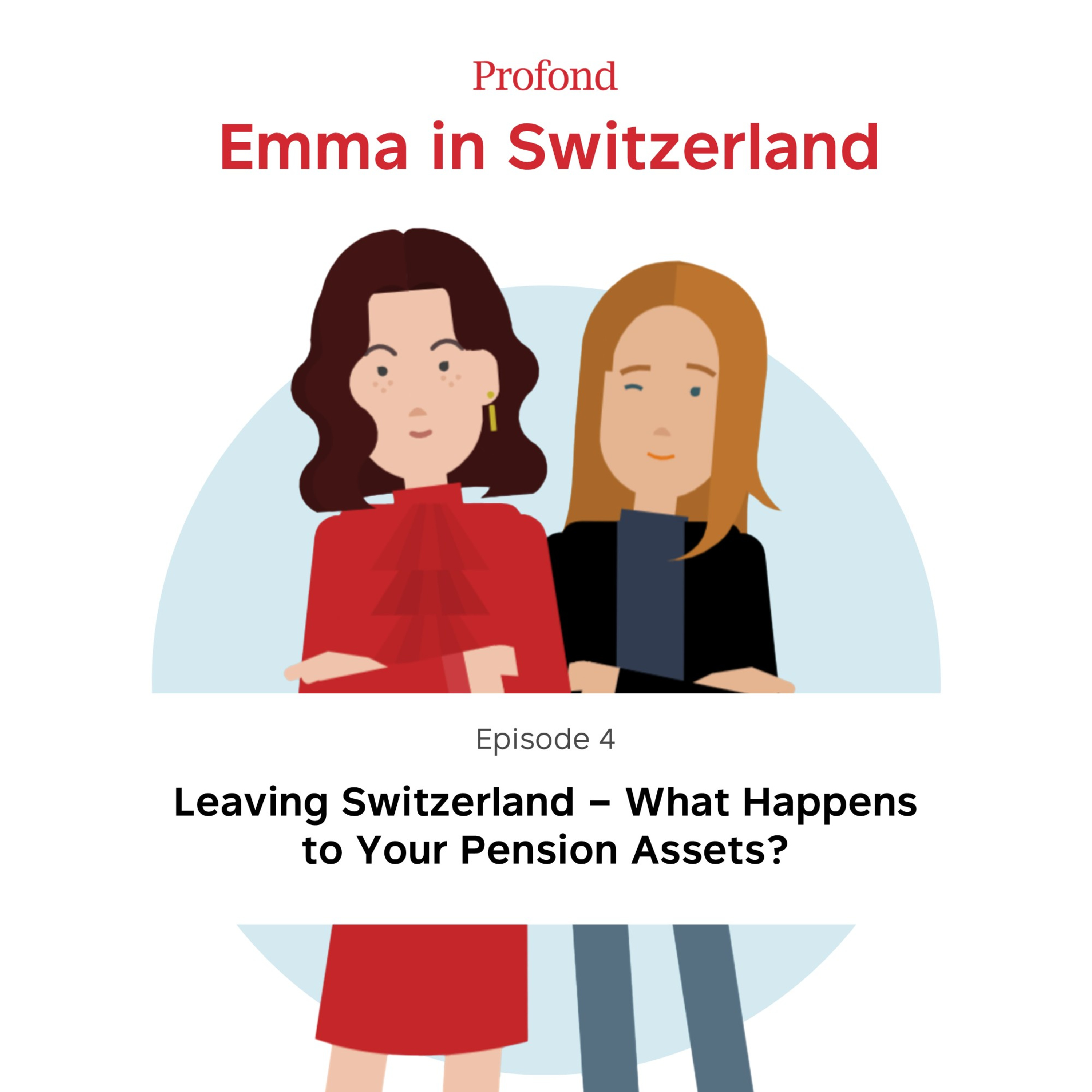 Leaving Switzerland – What Happens to Your Pension Assets?