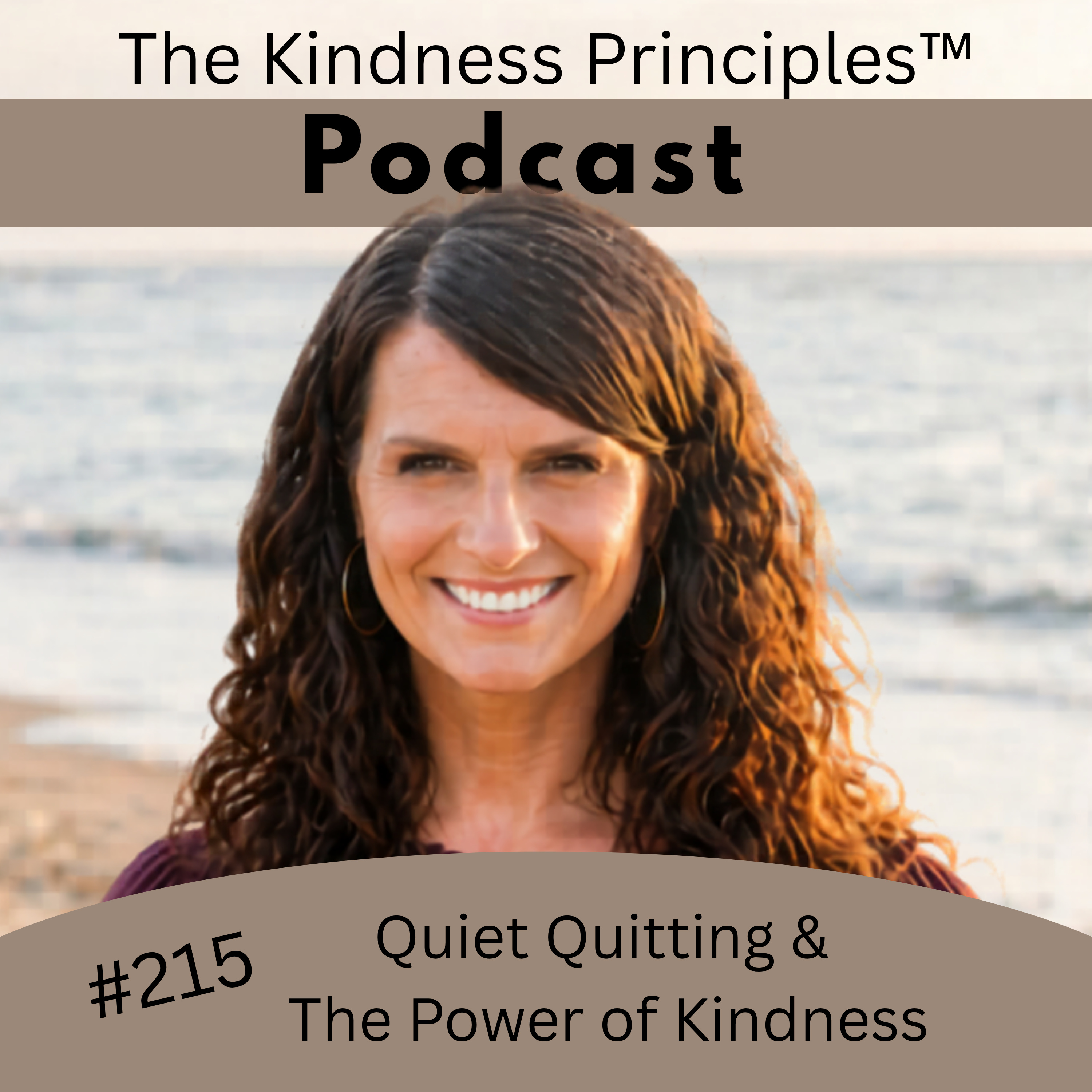 #215 Quiet Quitting & The Power of Kindness episode artwork