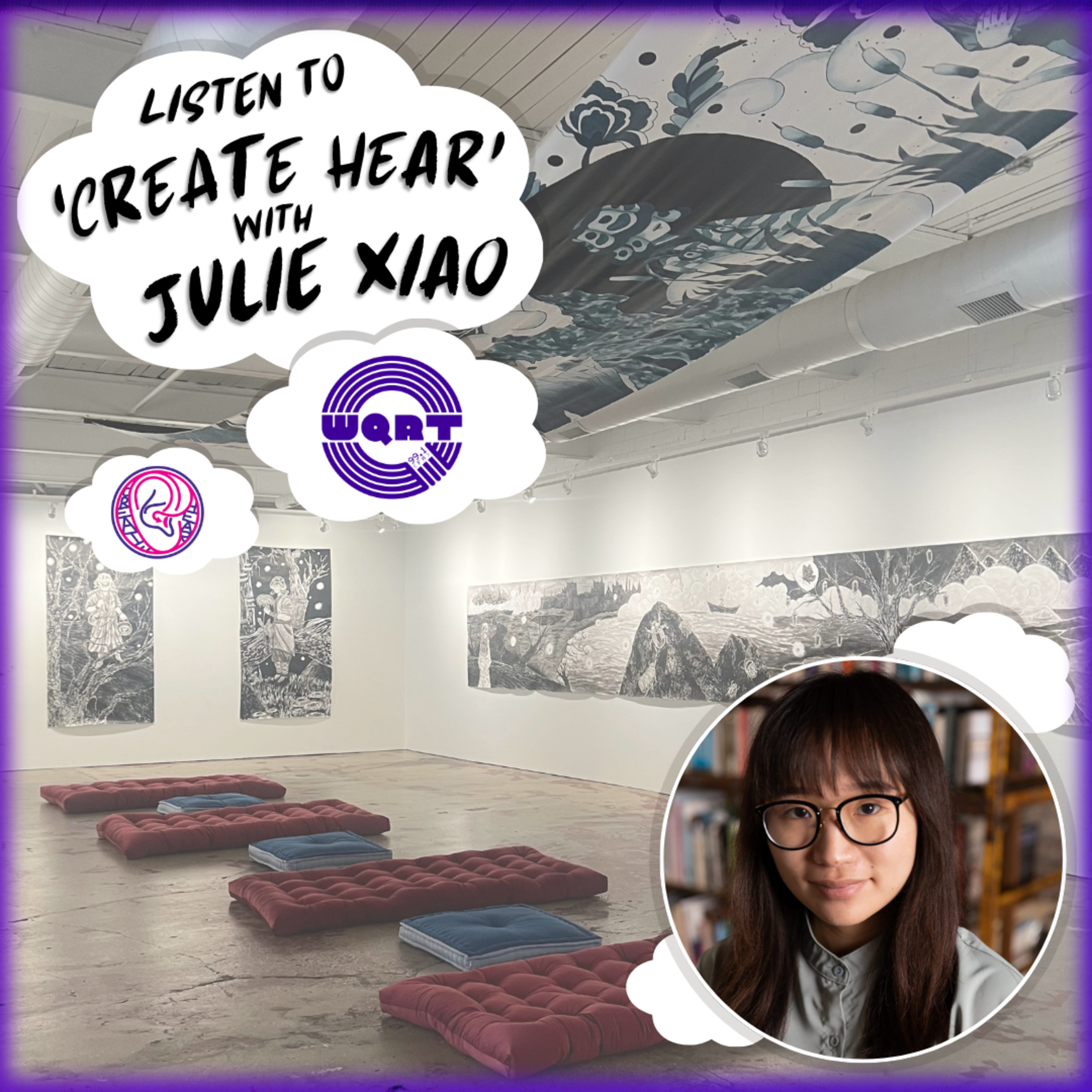 CREATE HEAR: Julie Xiao episode artwork