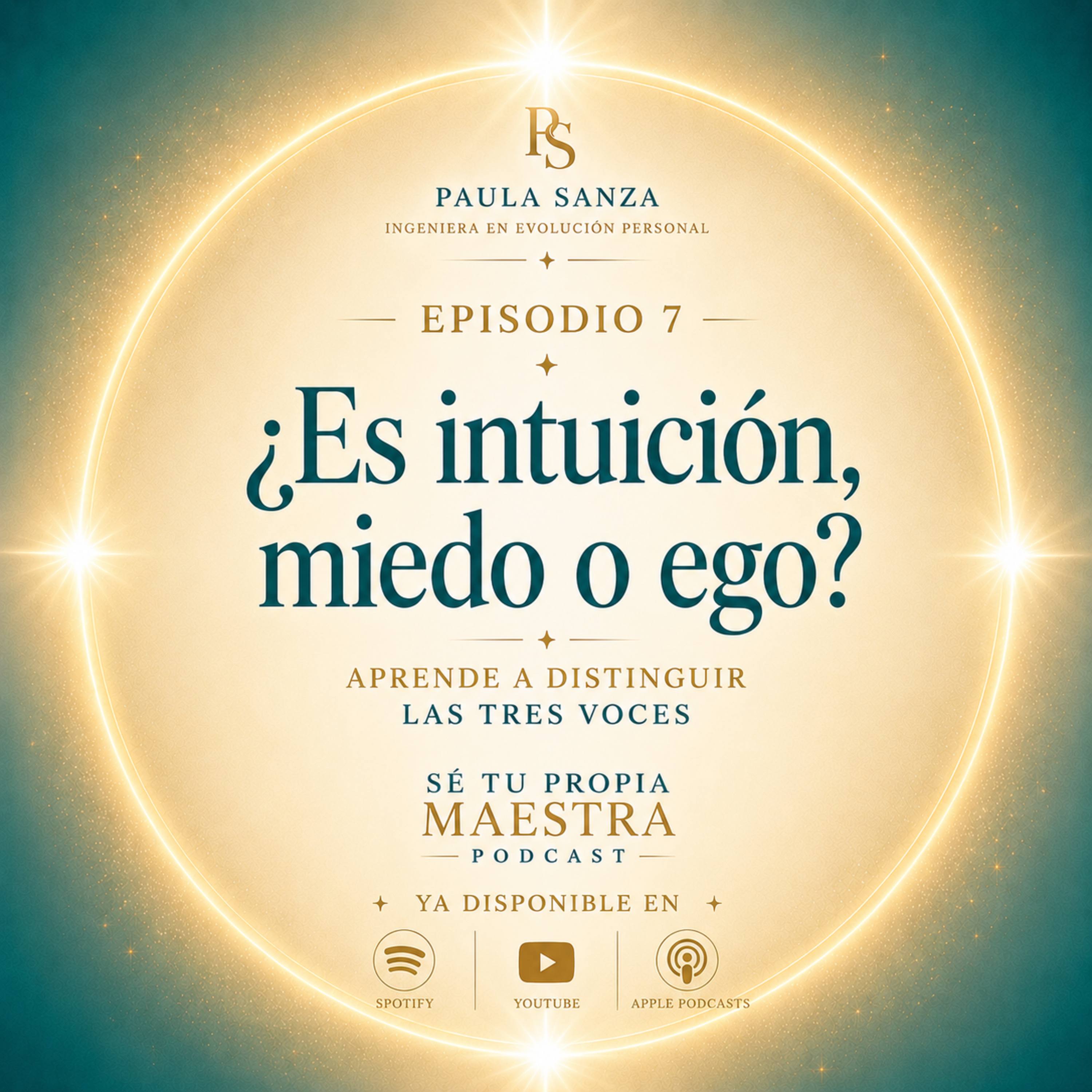 Ep7: ¿Es intuición, miedo o ego? Aprende a distinguir las tres voces episode artwork