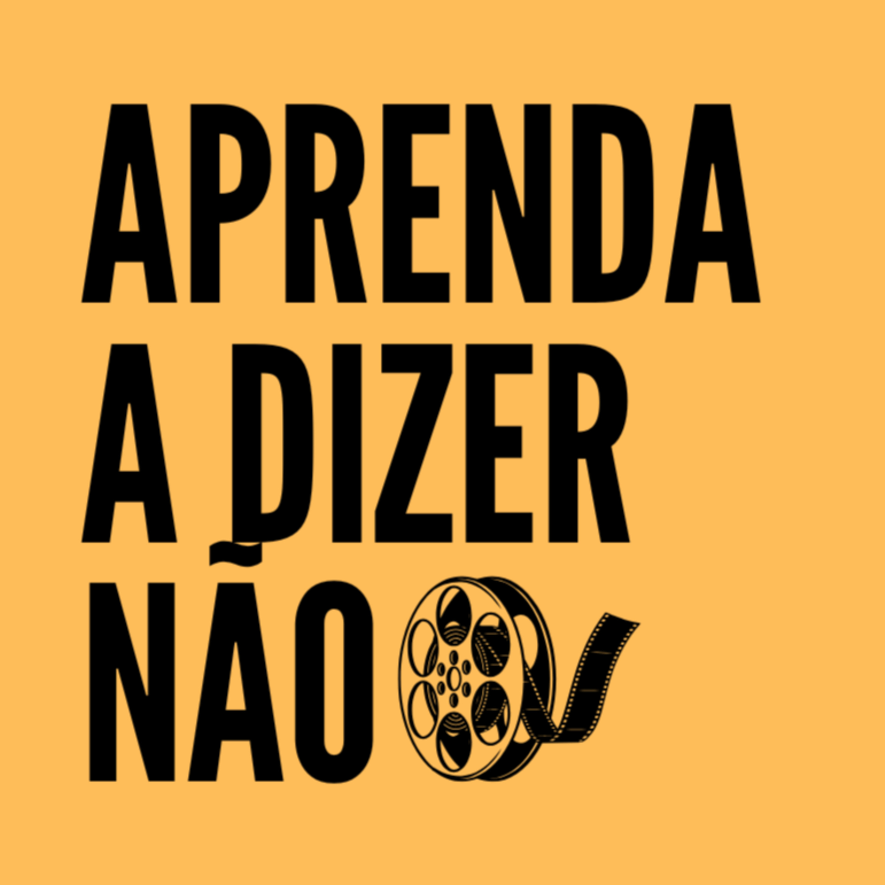 Aprenda a dizer NÃO | #009 episode artwork