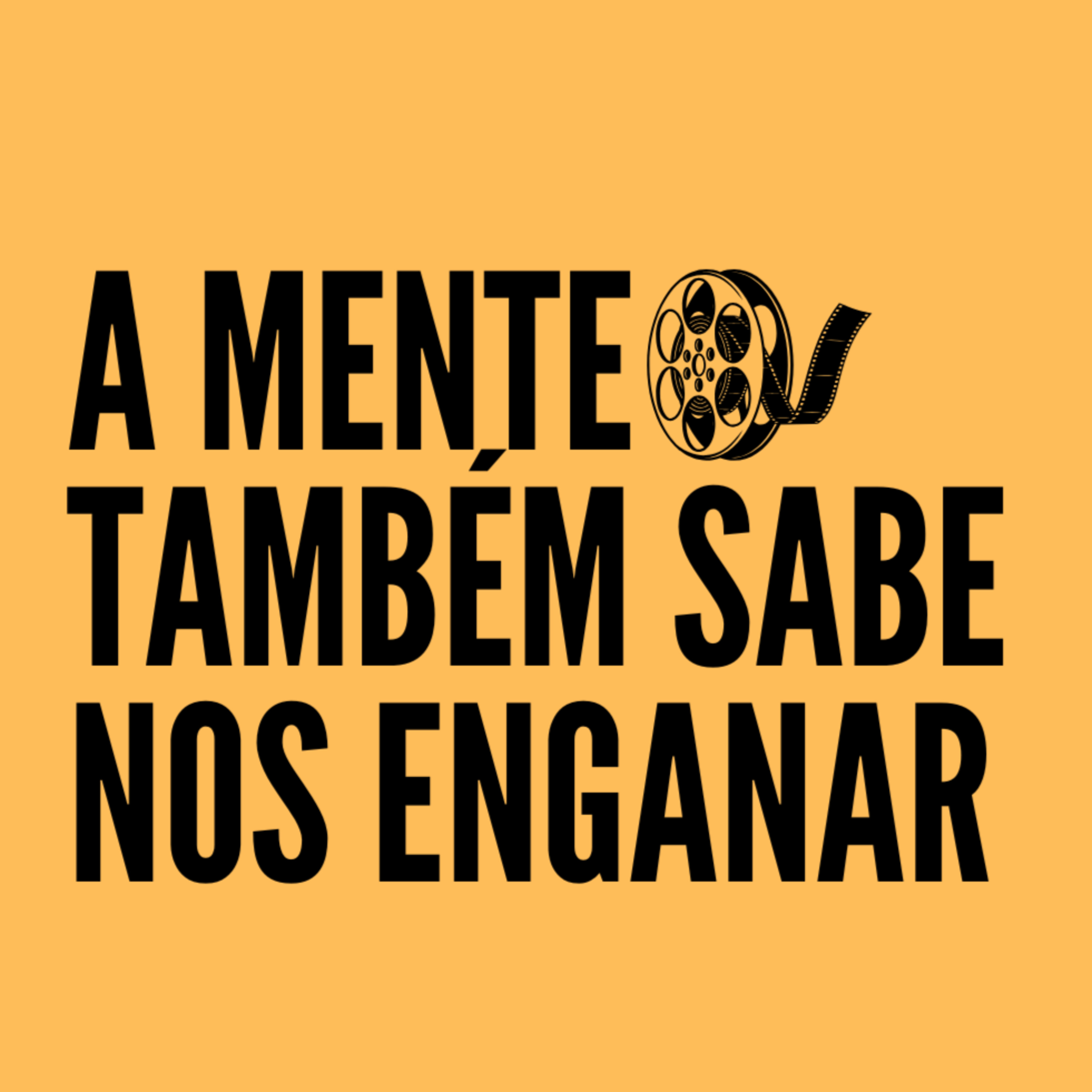 A mente também sabe nos enganar | #011 episode artwork
