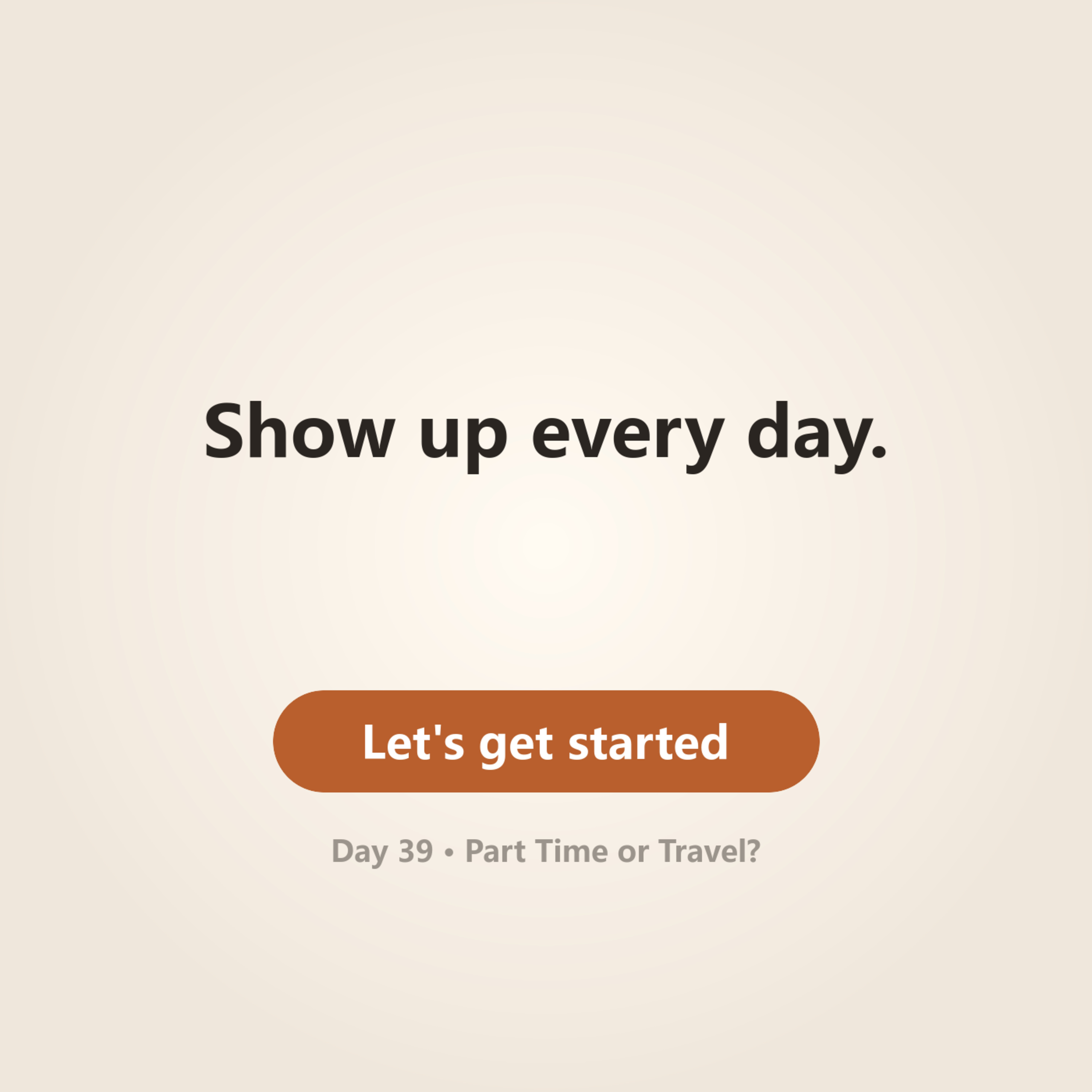 Day 39 · Part Time or Travel? episode artwork