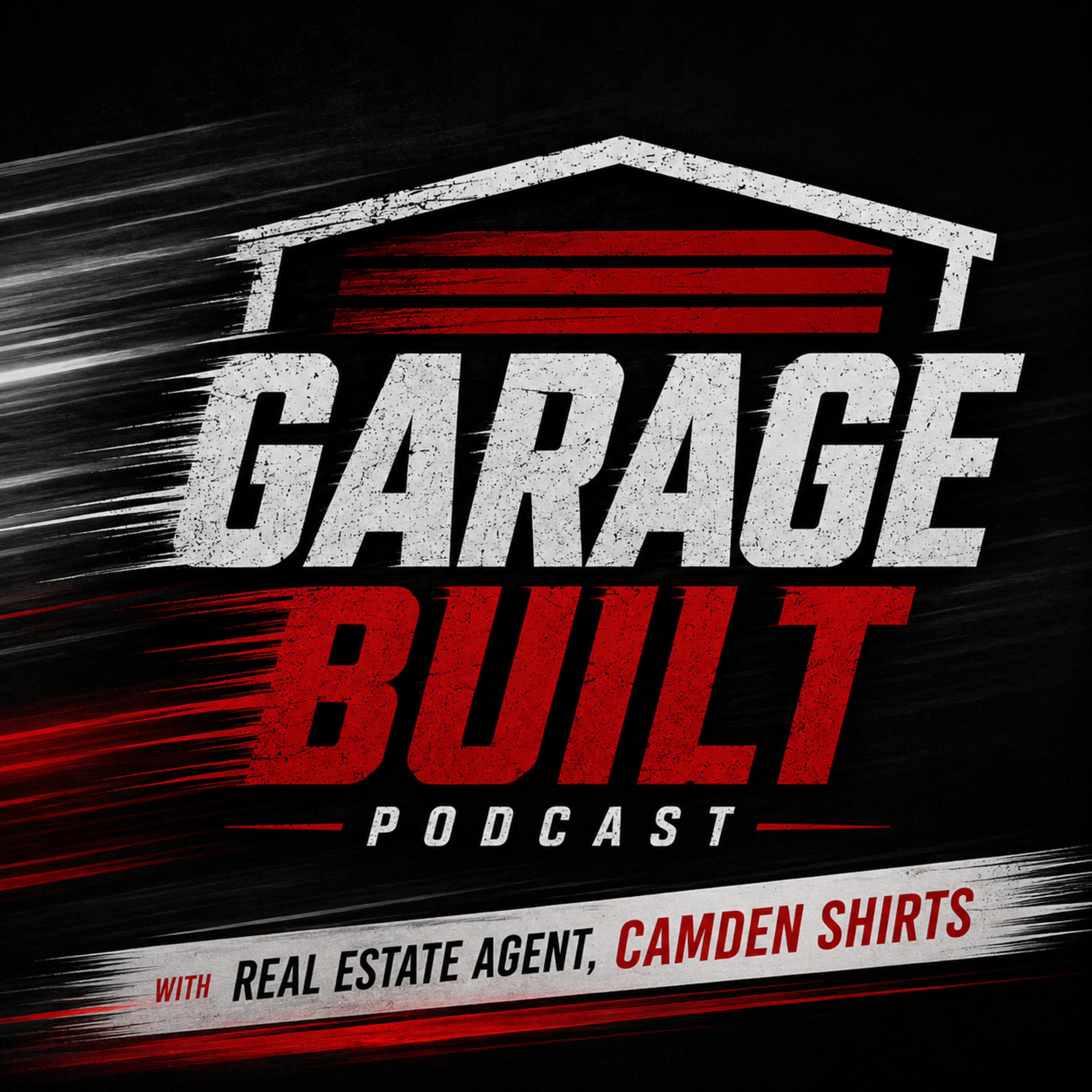 Camden Shirts - Utah Real Estate Agent -- Garage Built Podcast episode artwork