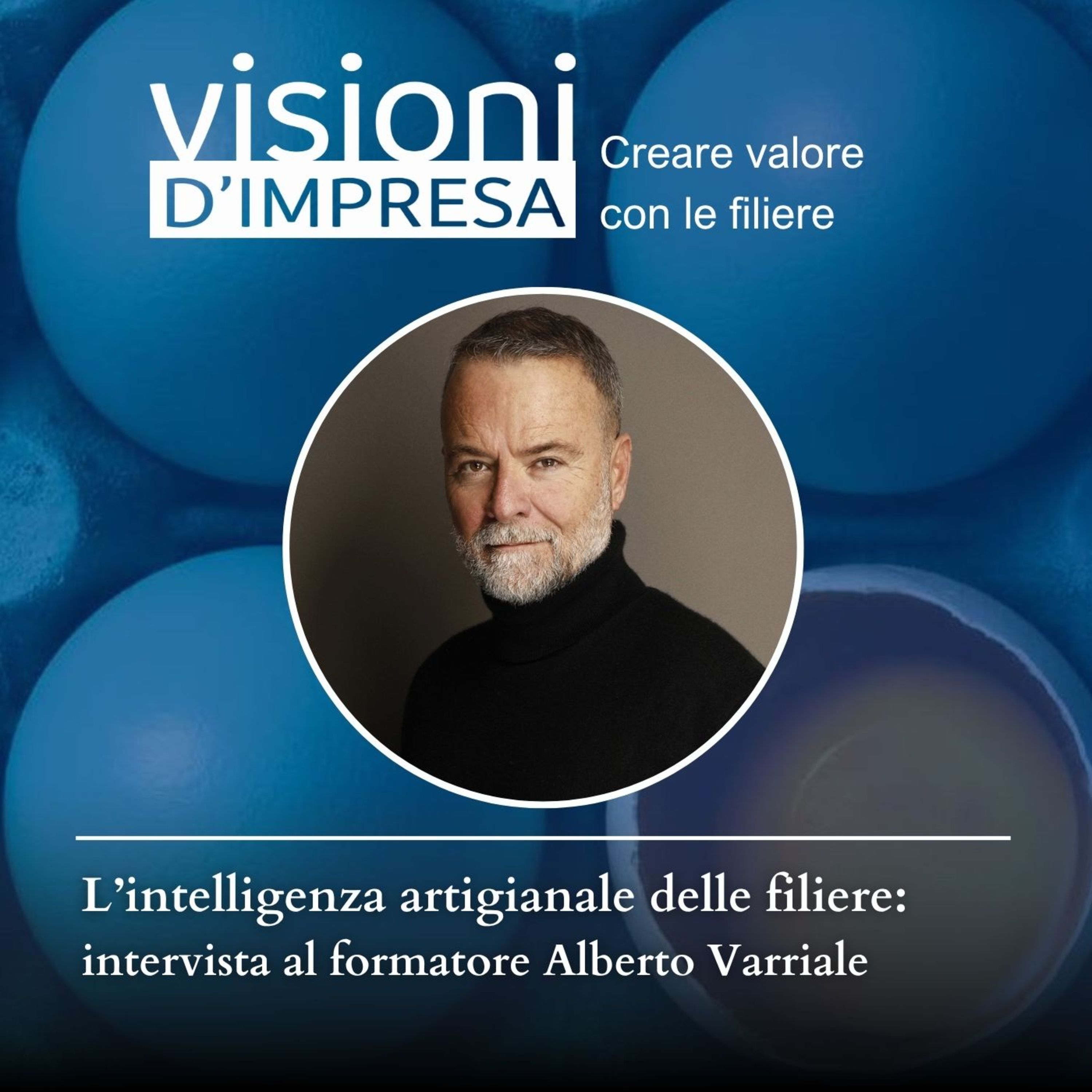 L’intelligenza artigianale delle filiere episode artwork