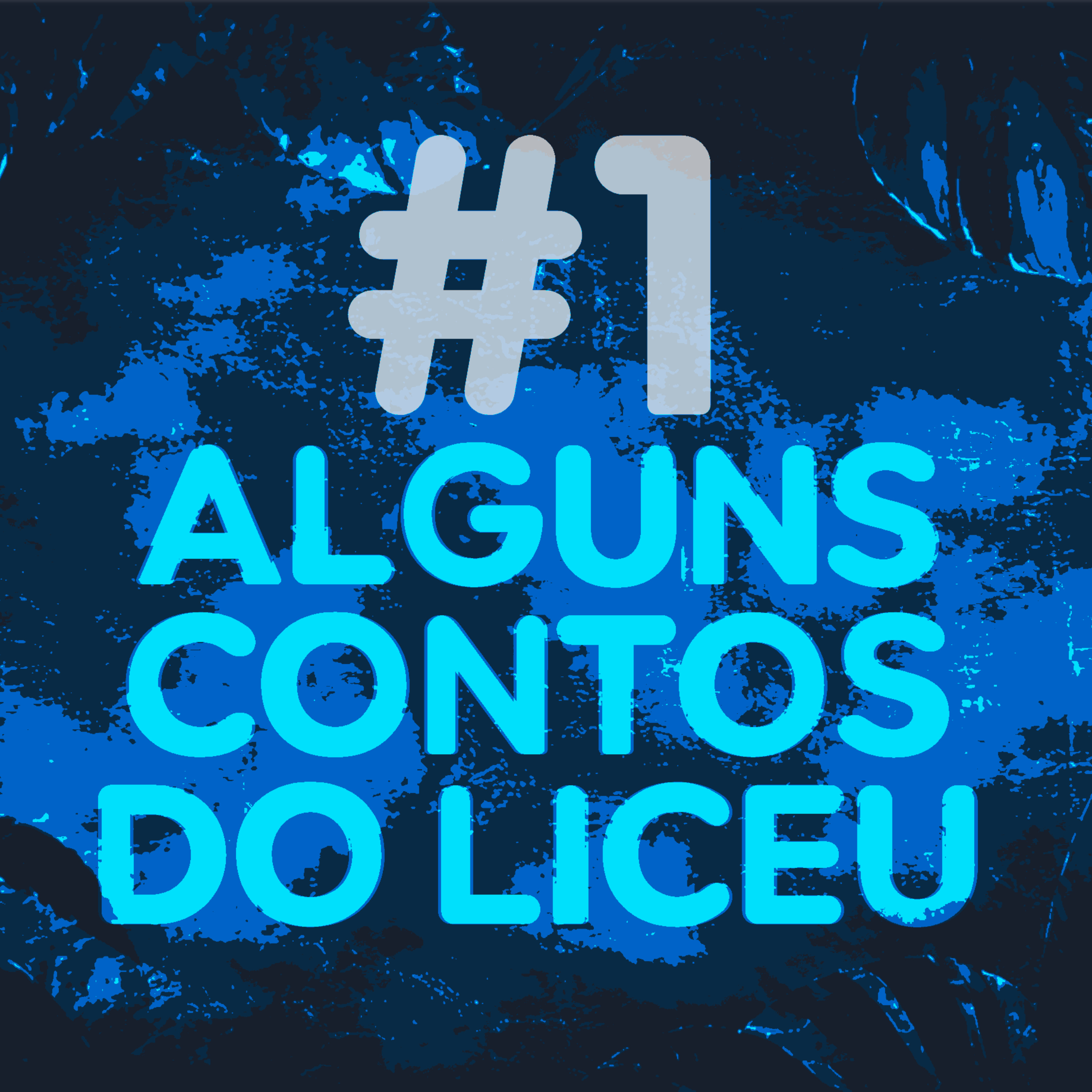 #1 - Alguns contos do Liceu episode artwork