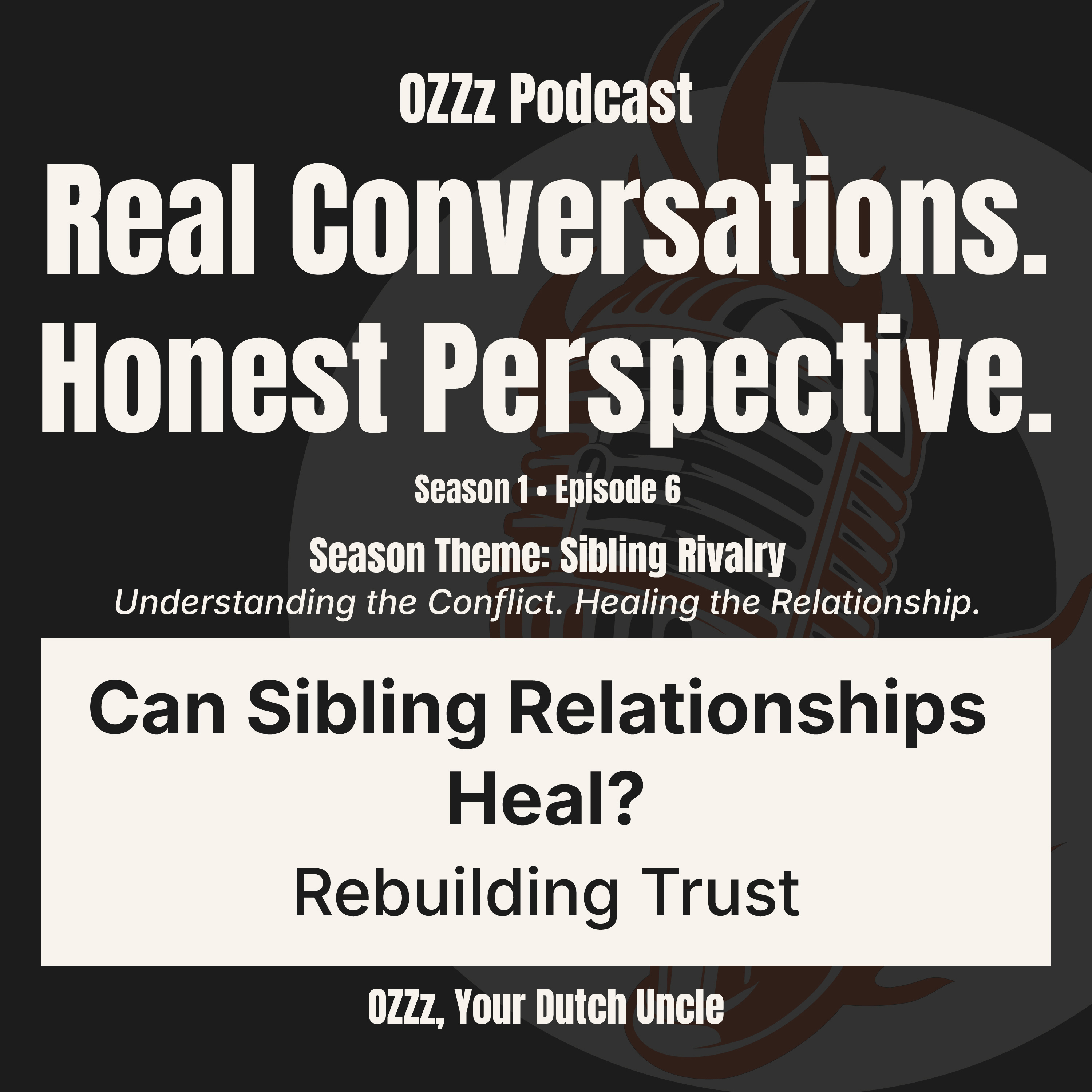 Can Sibling Relationships Heal? Rebuilding Trust episode artwork
