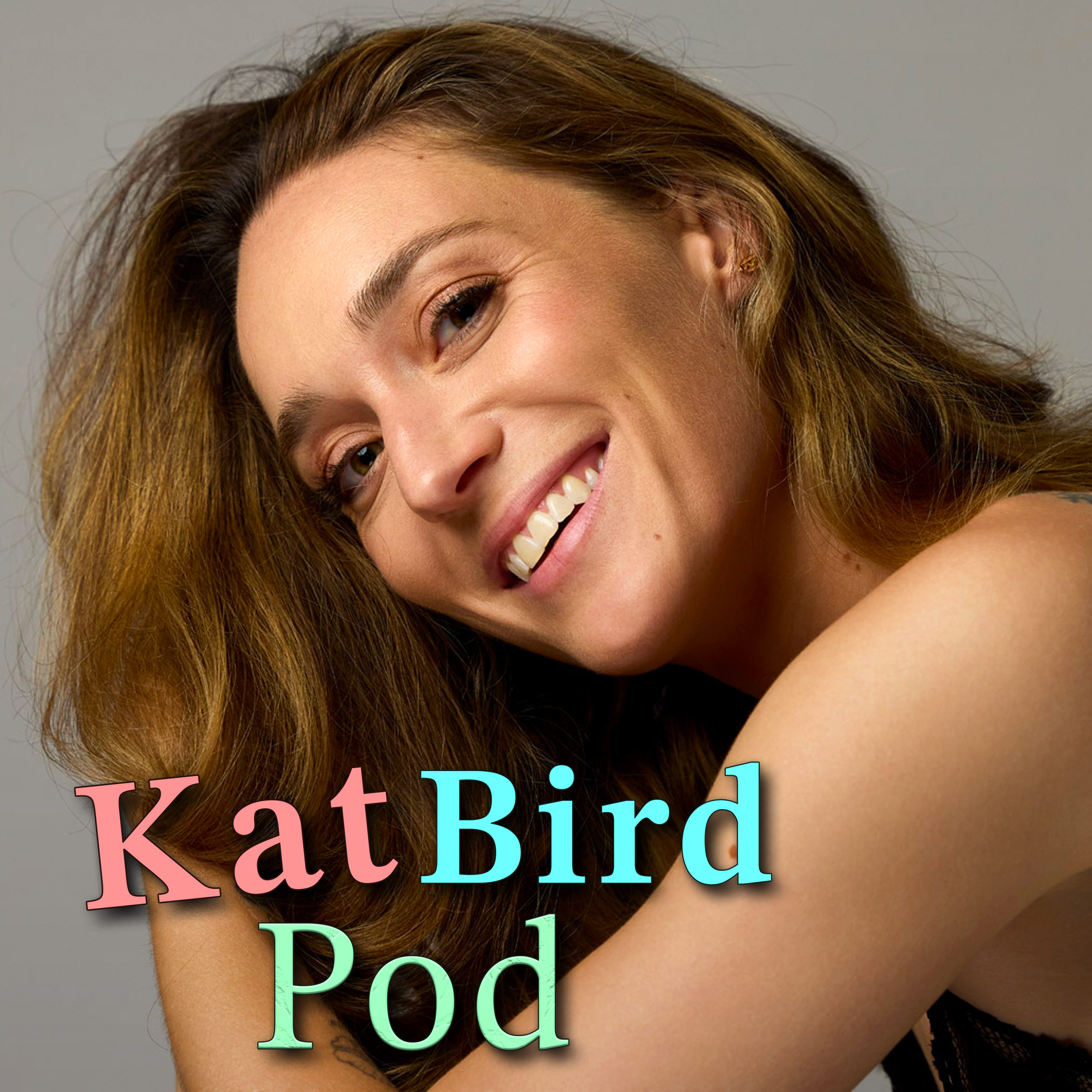 Marc Maron Wonders About My Past | Kat Bird Pod | Episode 06 episode artwork