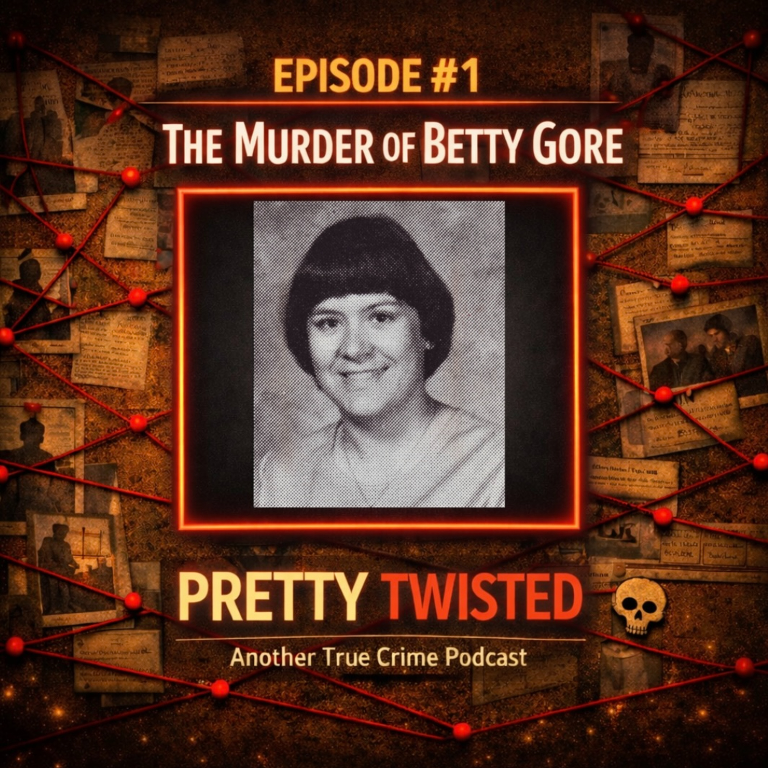 01 - The Murder of Betty Gore episode artwork