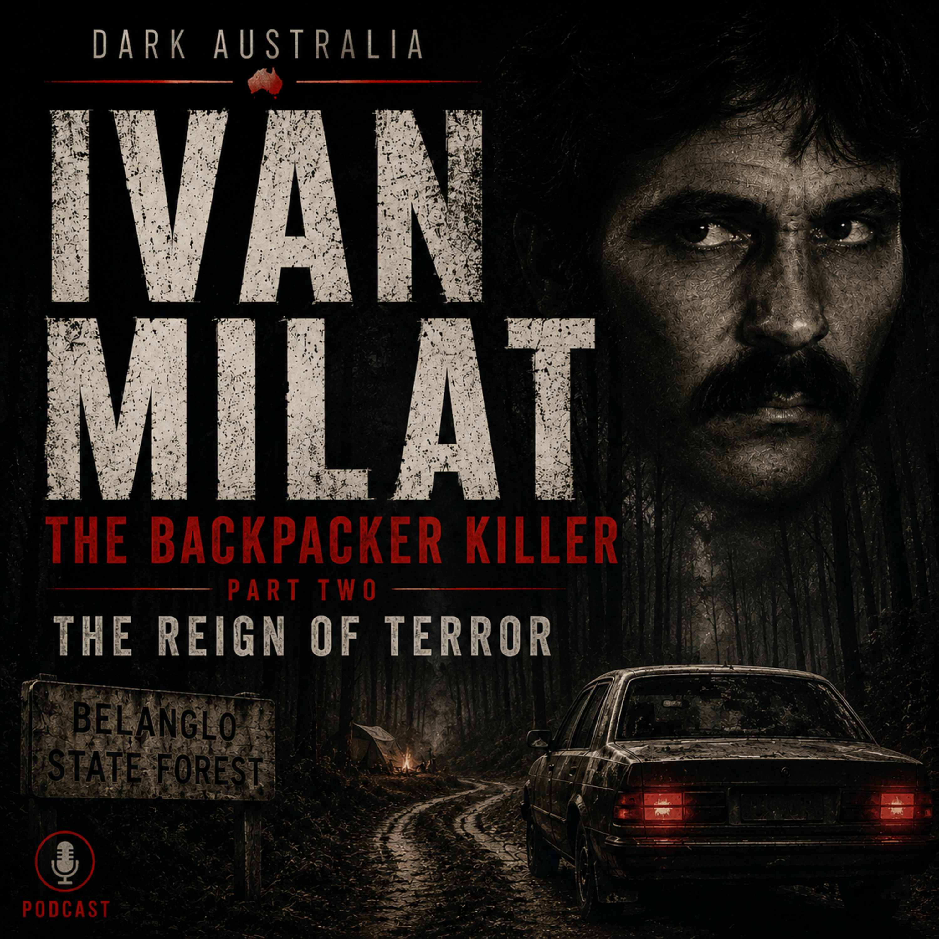 Ivan Milat: The Backpacker Killer (PART 2) episode artwork
