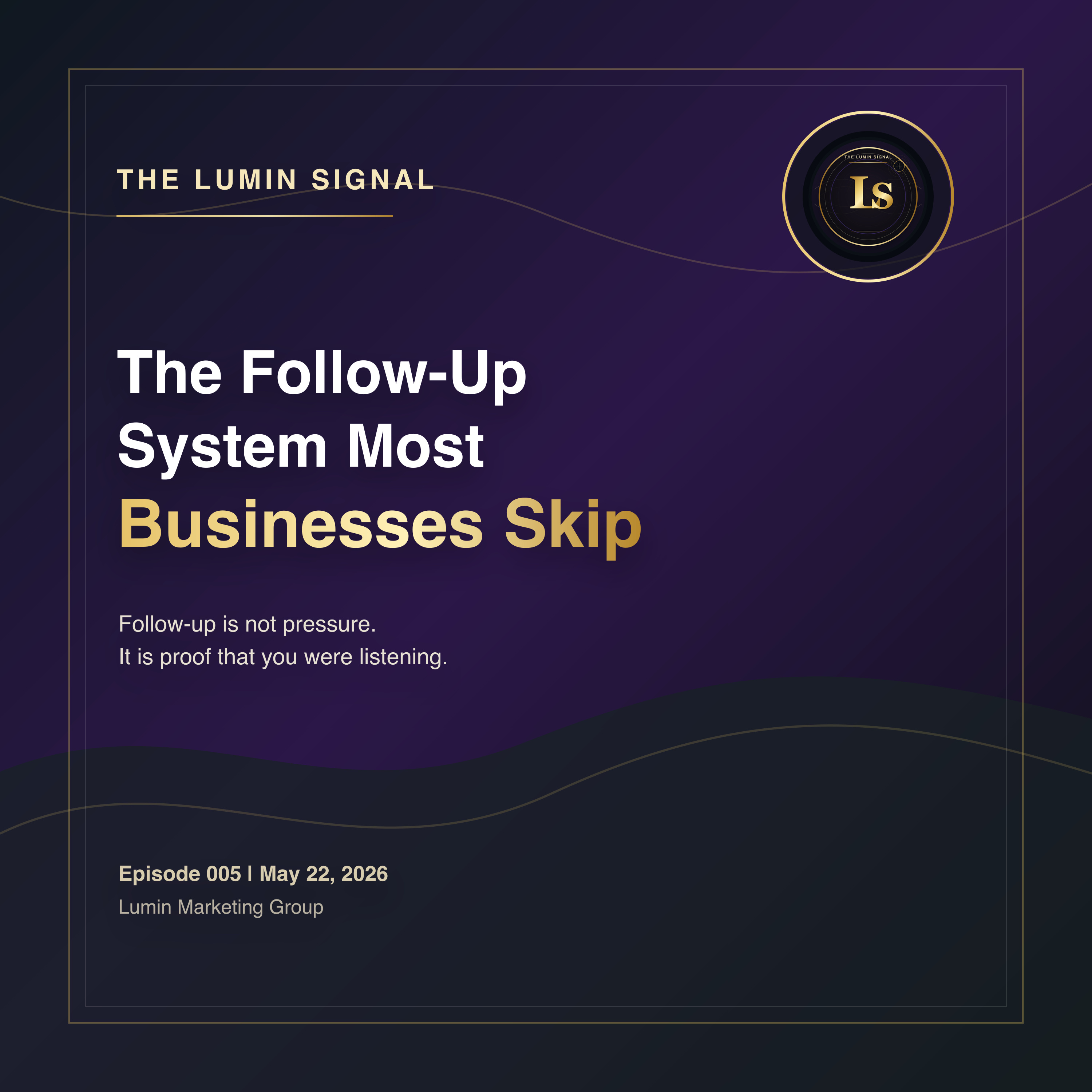 The Follow-Up System Most Businesses Skip episode artwork