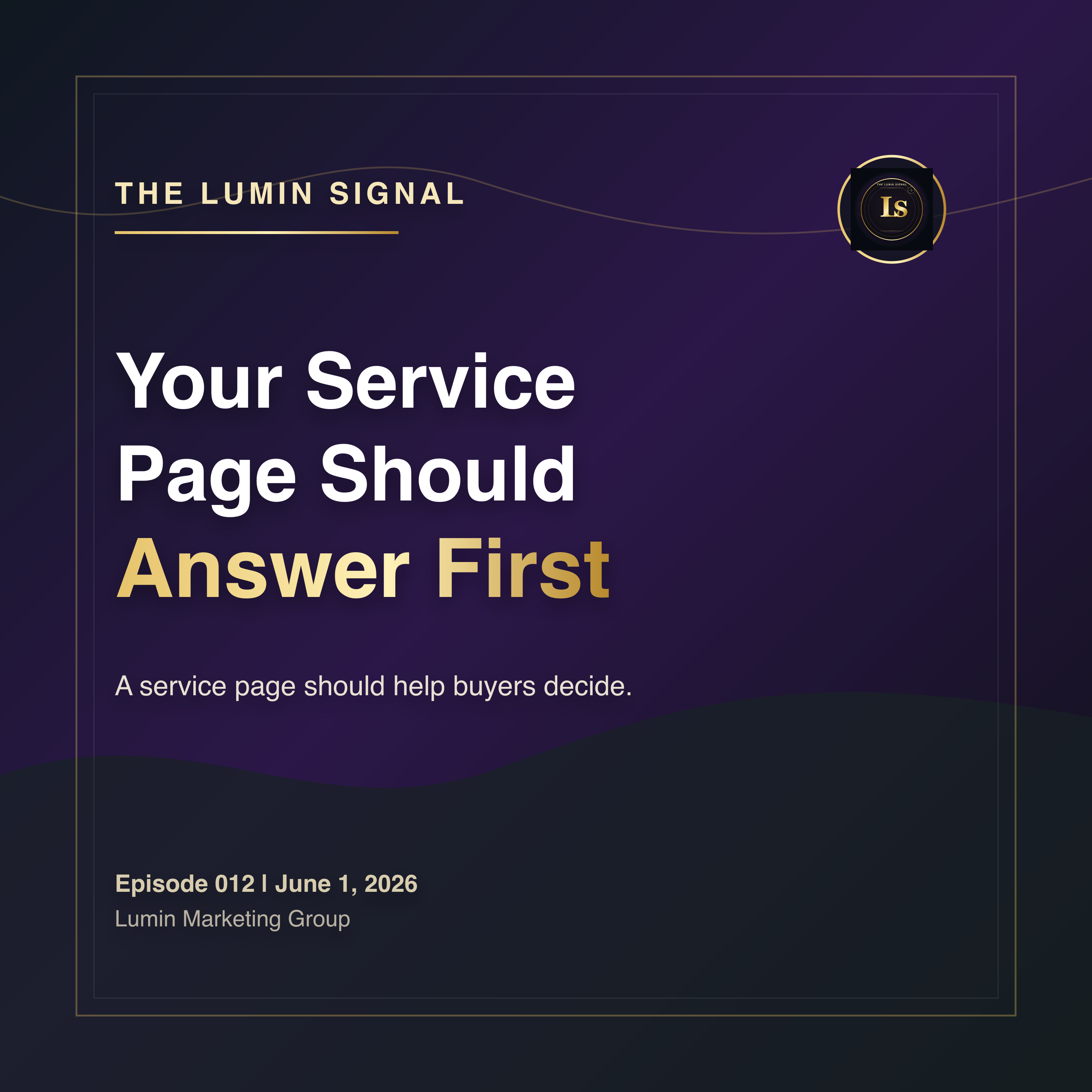 Your Service Page Should Answer Before It Sells episode artwork