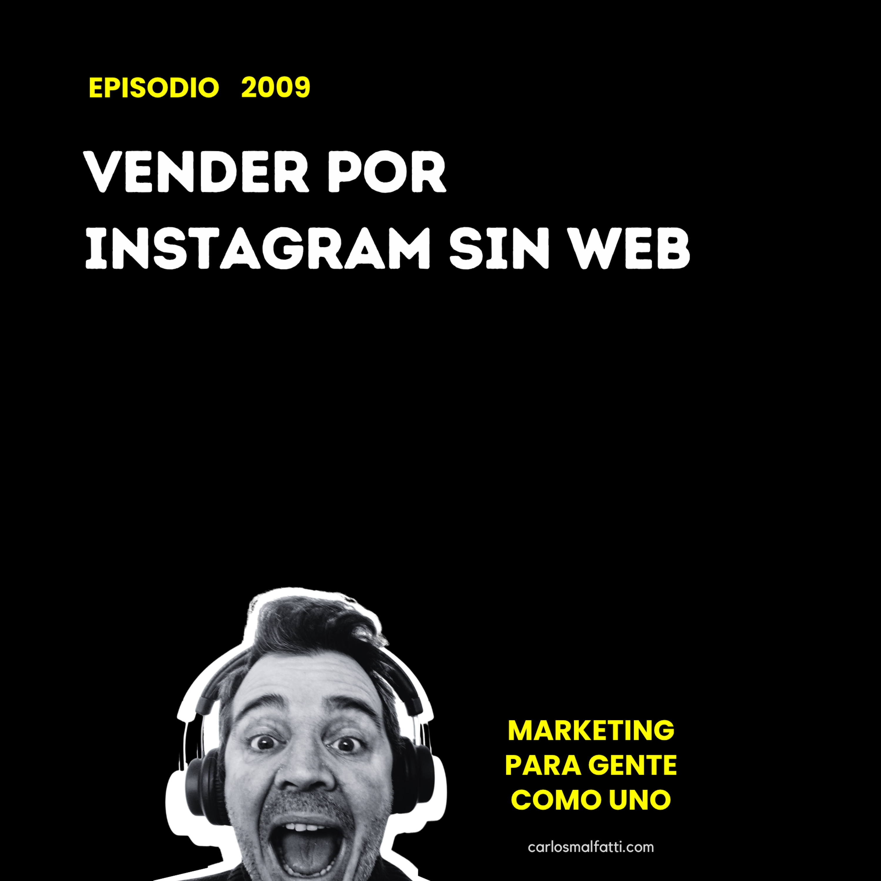 2009 Vender por Instagram sin web.