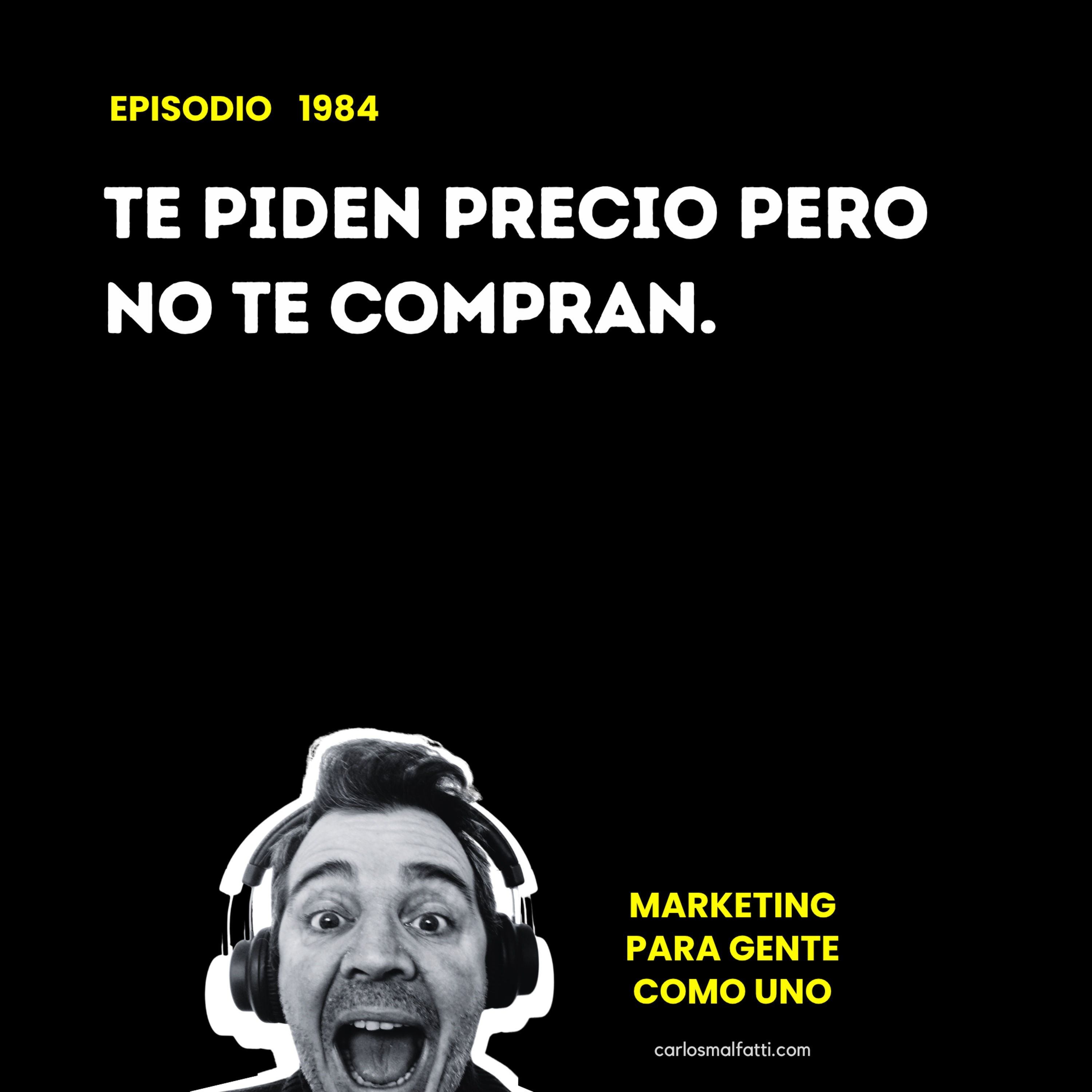 1984 Te piden precio pero no te compran ! episode artwork