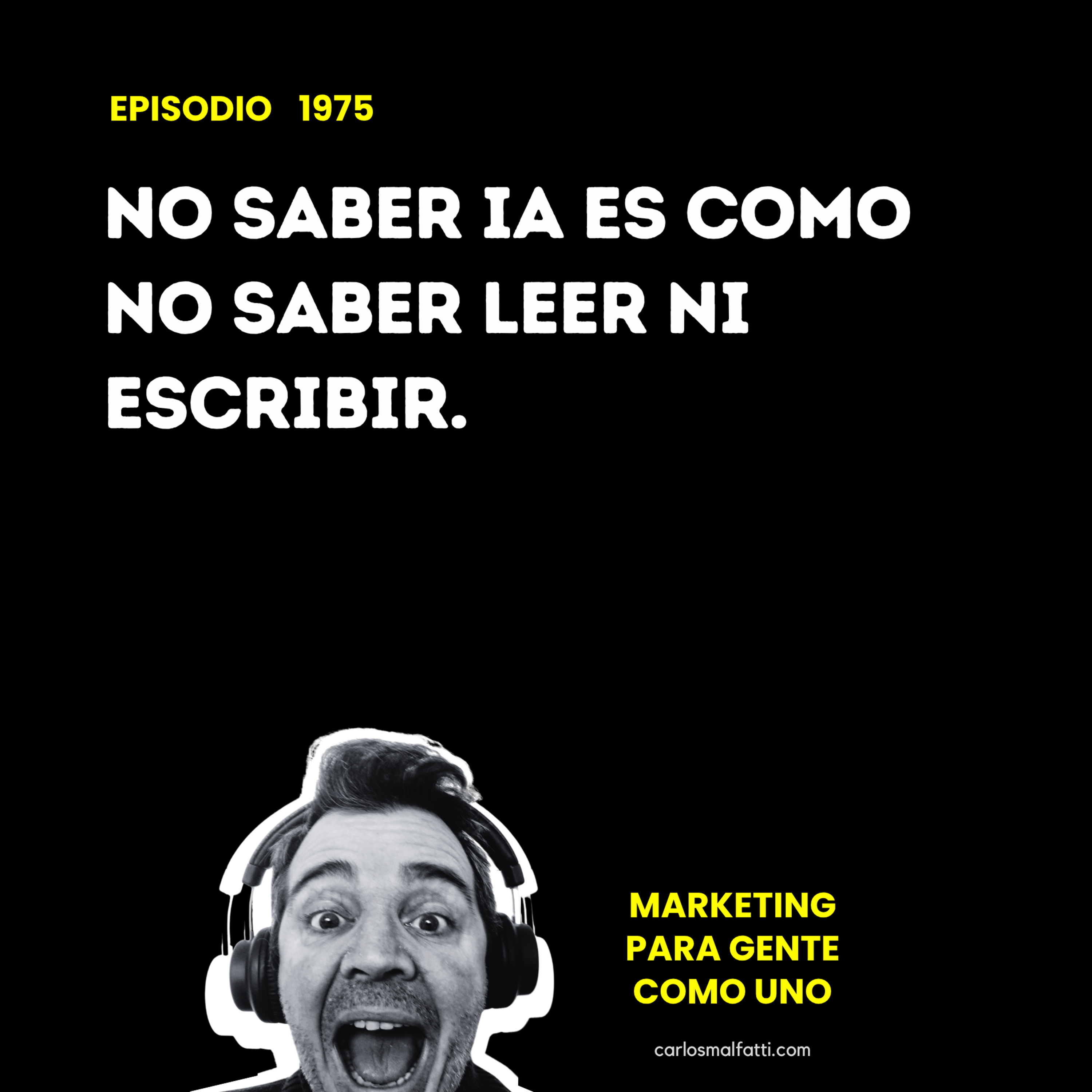 1975 No saber IA es como no saber leer ni escribir. episode artwork