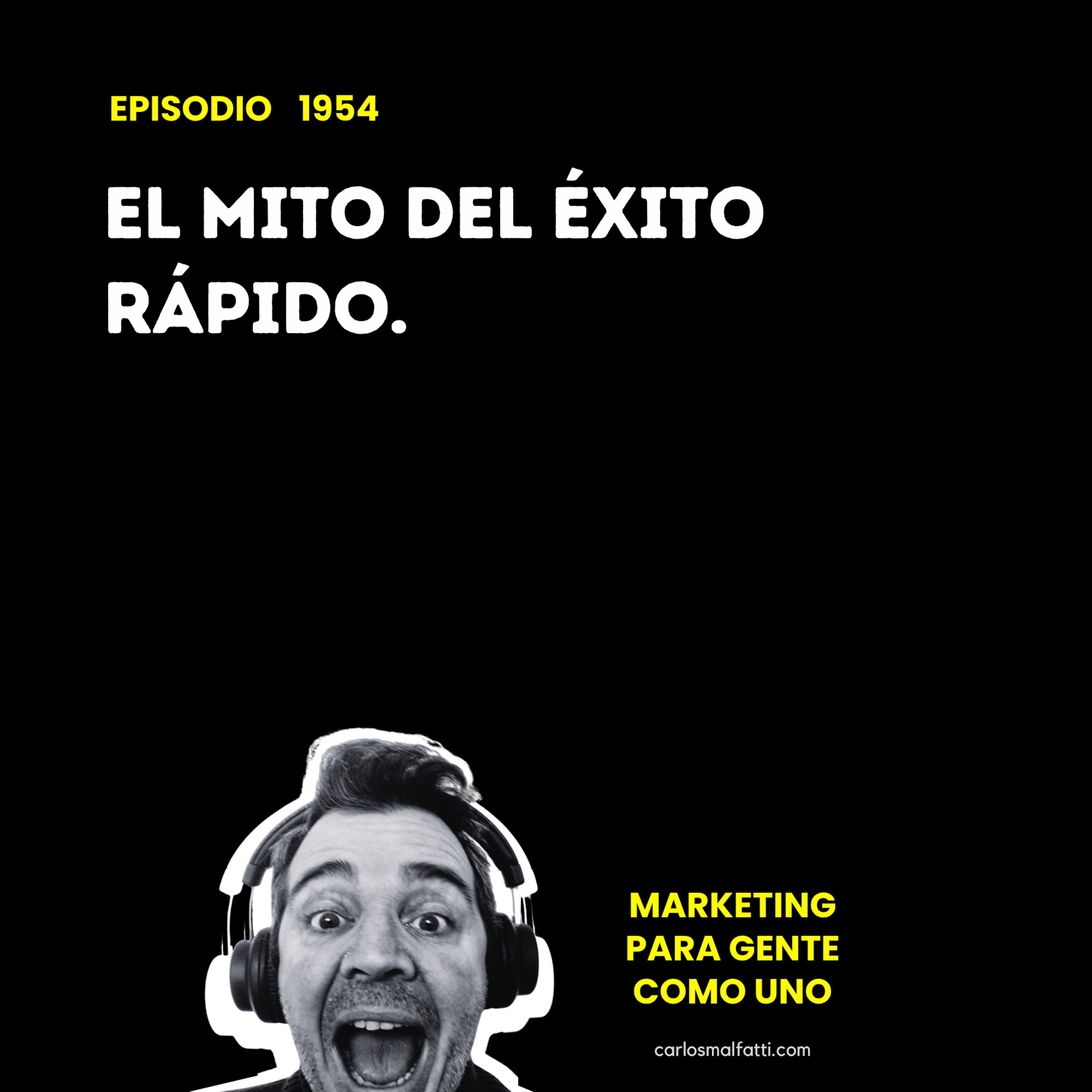 1954 El mito del éxito rápido. episode artwork